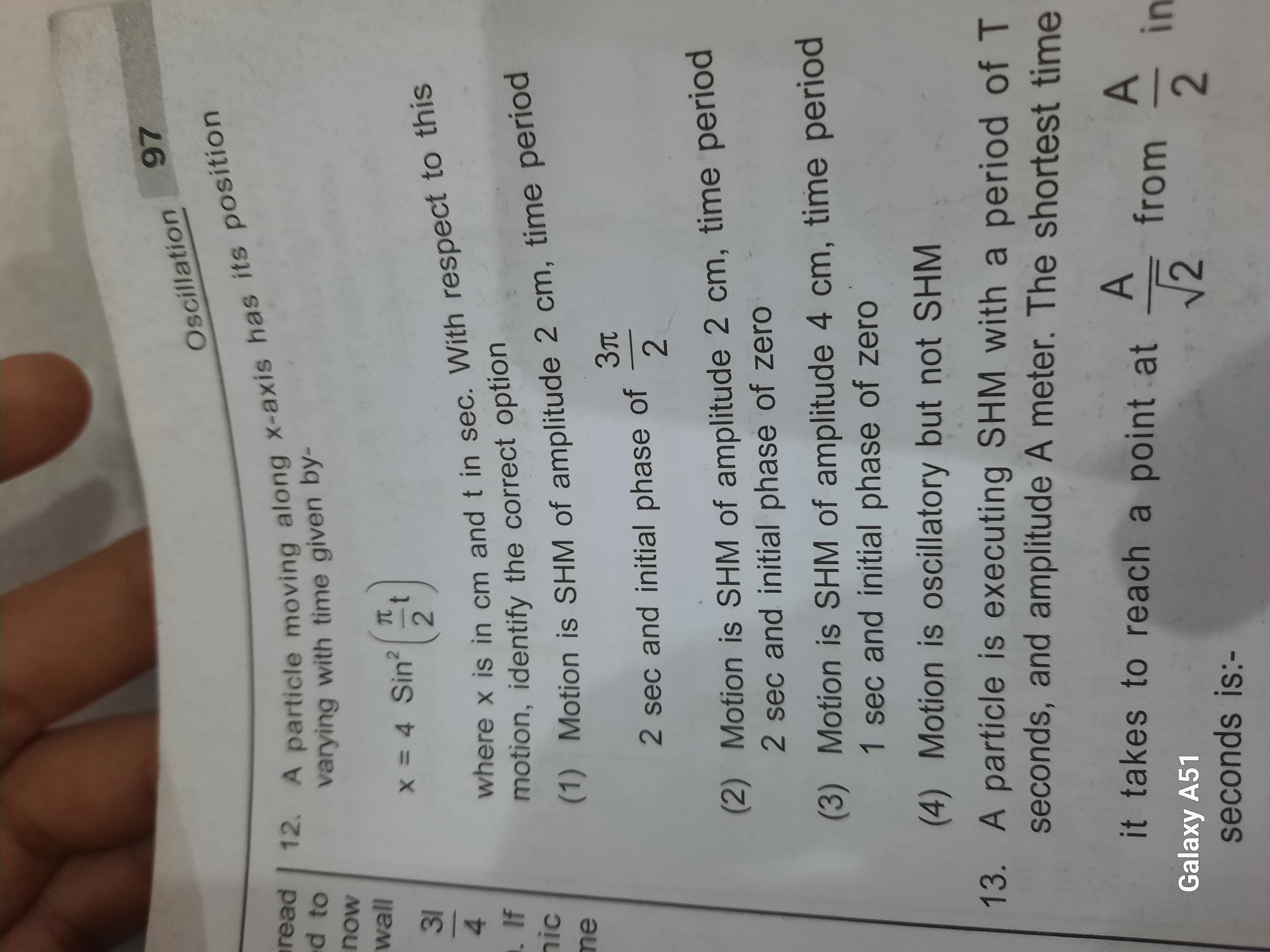 Oscillation 97
read 12. A particle moving along x-axis has its positio