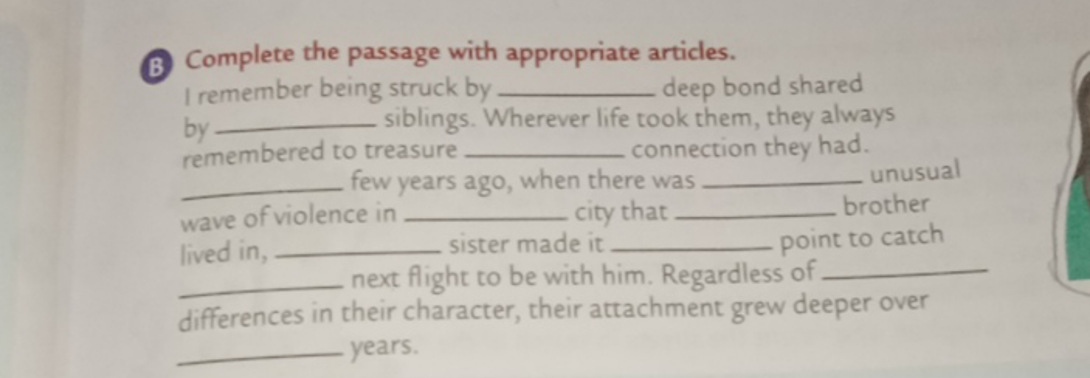 B Complete the passage with appropriate articles. I remember being str