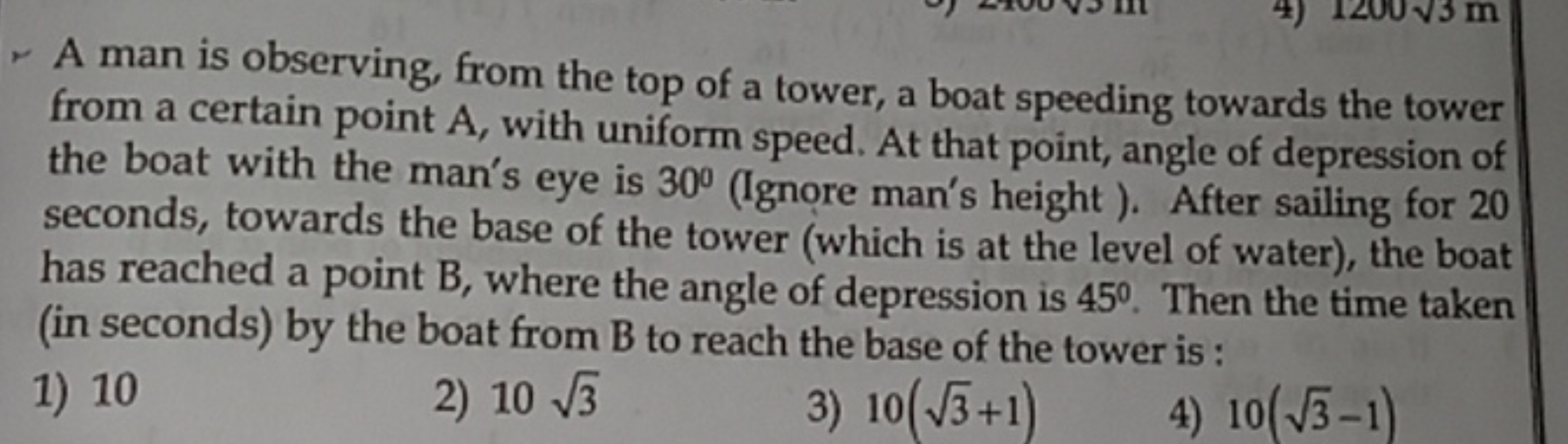 - A man is observing, from the top of a tower, a boat speeding towards