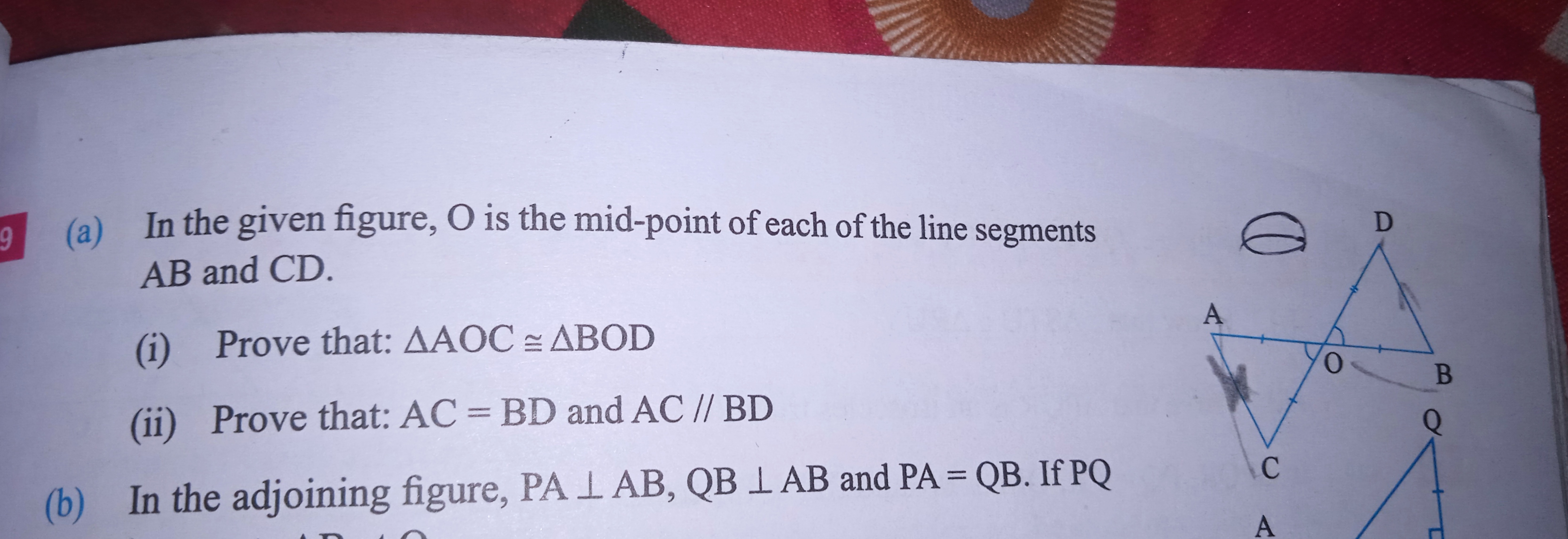 (a) In the given figure, O is the mid-point of each of the line segmen