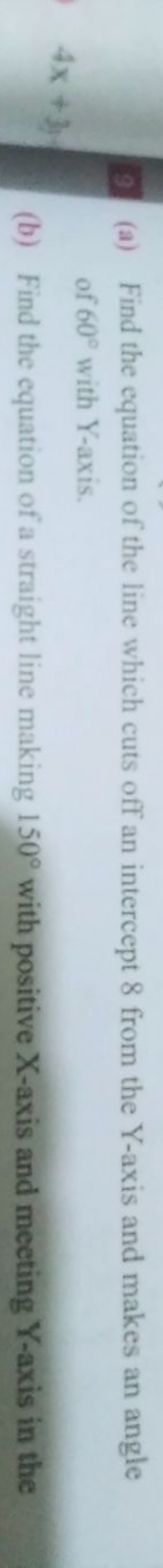 (a) Find the equation of the line which cuts off an intercept 8 from t