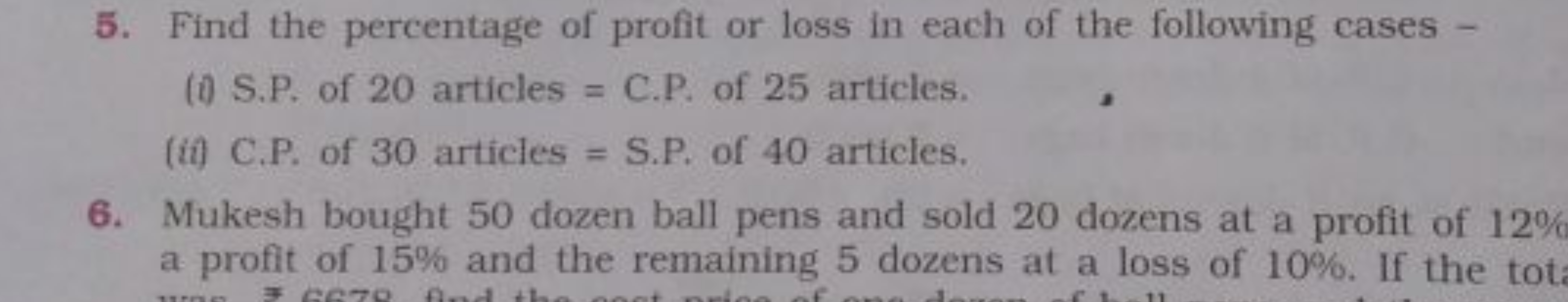 5. Find the percentage of profit or loss in each of the following case