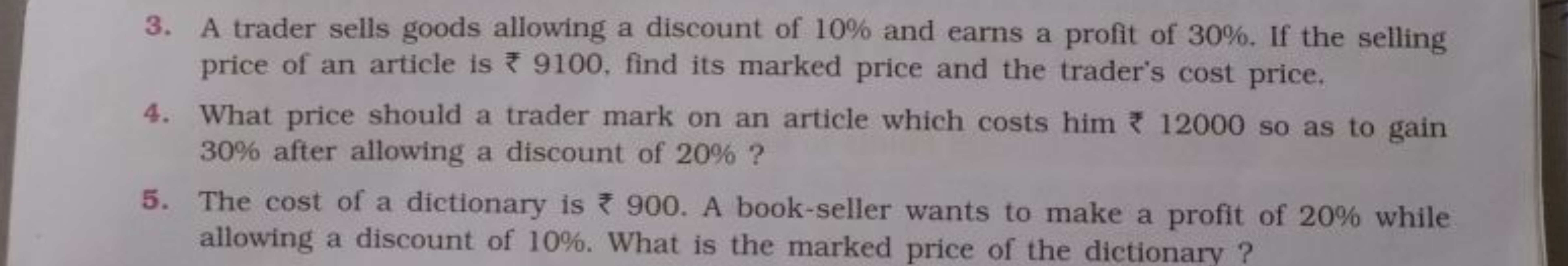 3. A trader sells goods allowing a discount of 10% and earns a profit 