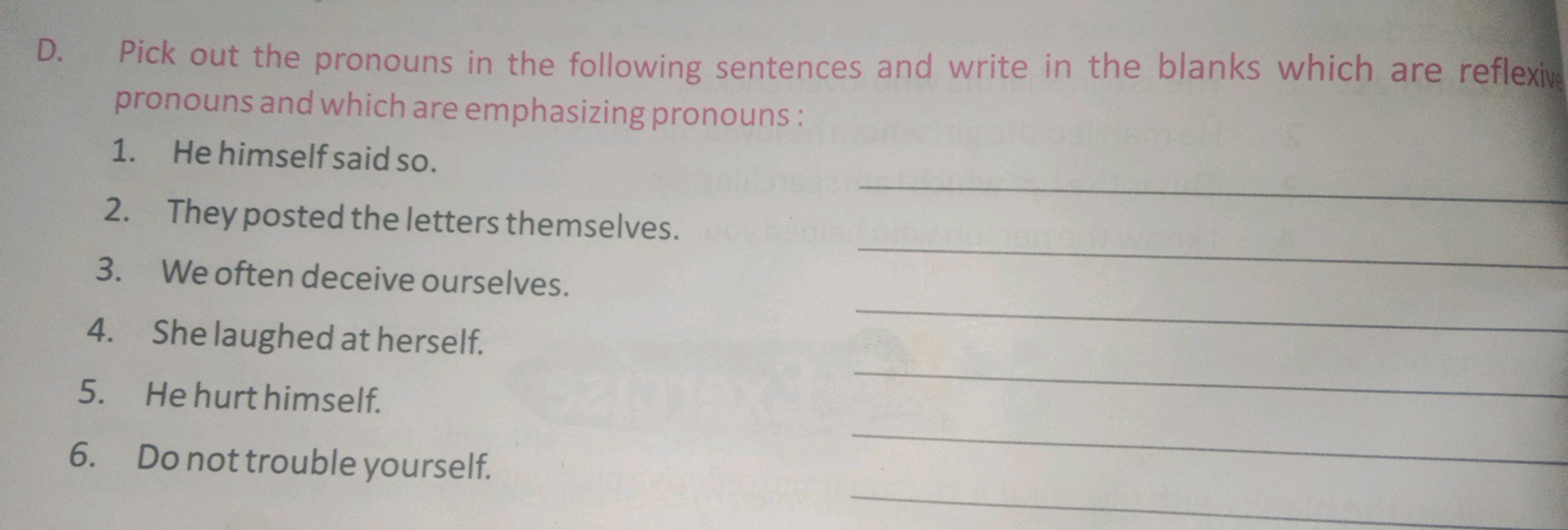 D. Pick out the pronouns in the following sentences and write in the b