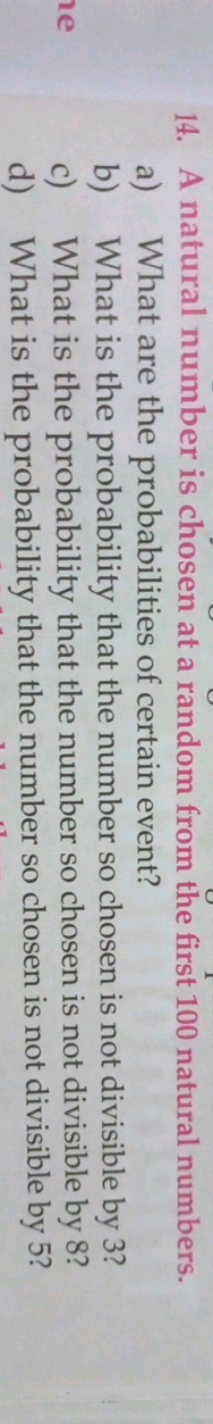 14. A natural number is chosen at a random from the first 100 natural 