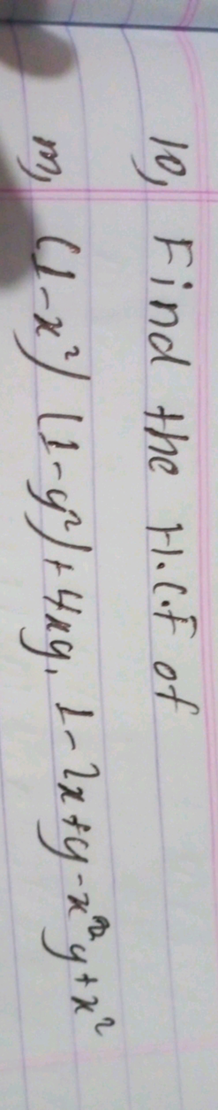 10) Find the H.C.F of m) (1−x2)(1−y2)+4xy,1−2x+y−x2y+x2