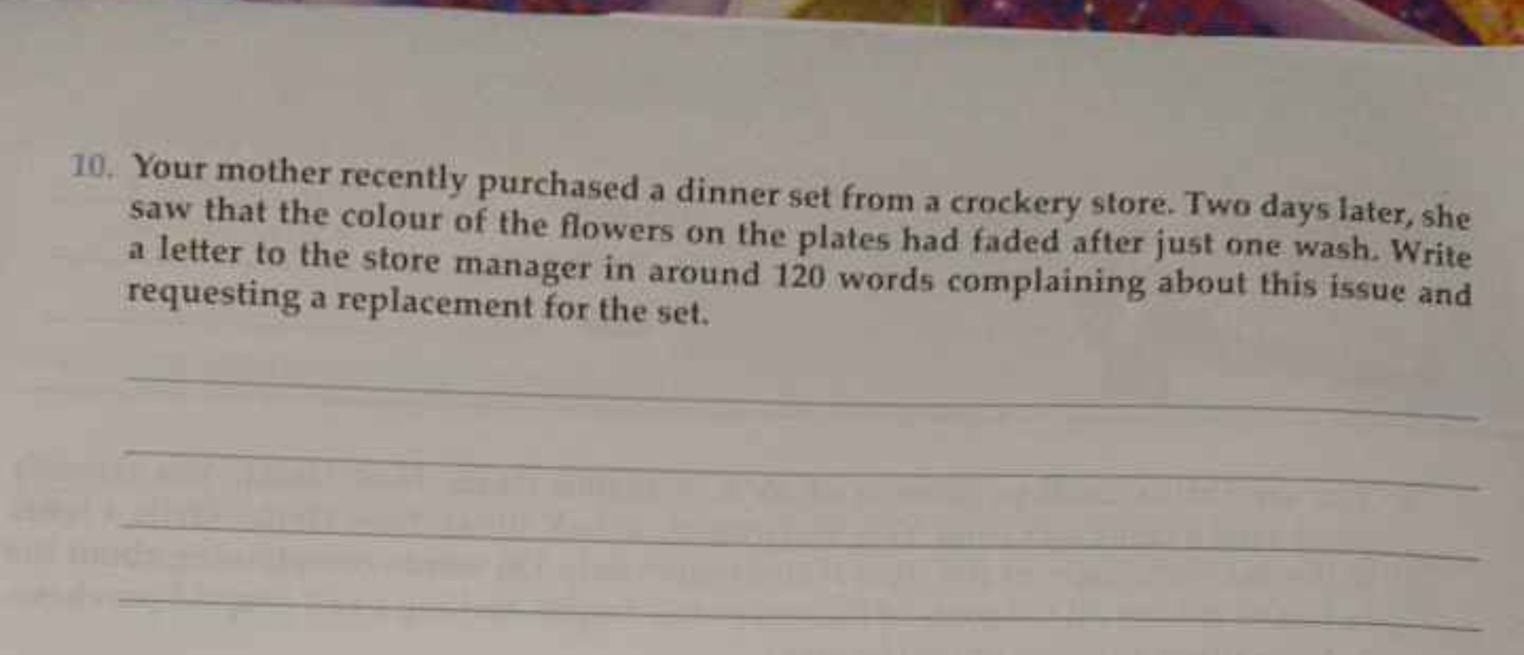 10. Your mother recently purchased a dinner set from a crockery store.