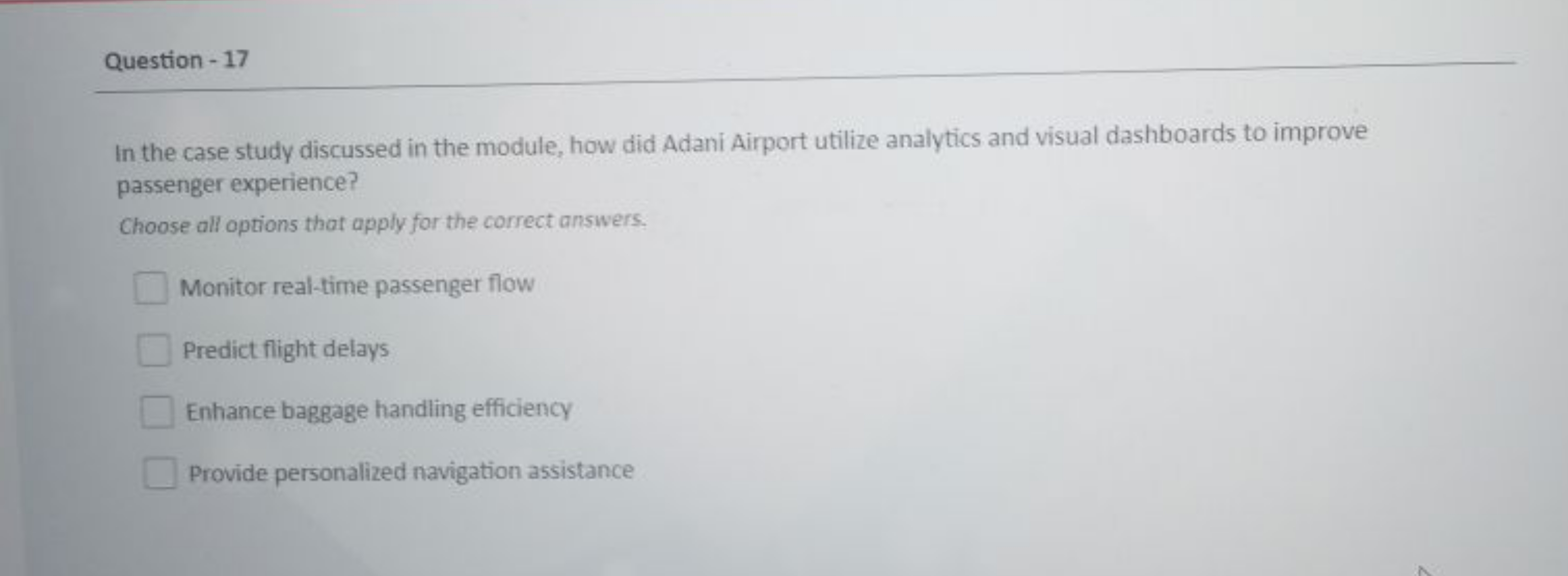 Question - 17

In the case study discussed in the module, how did Adan