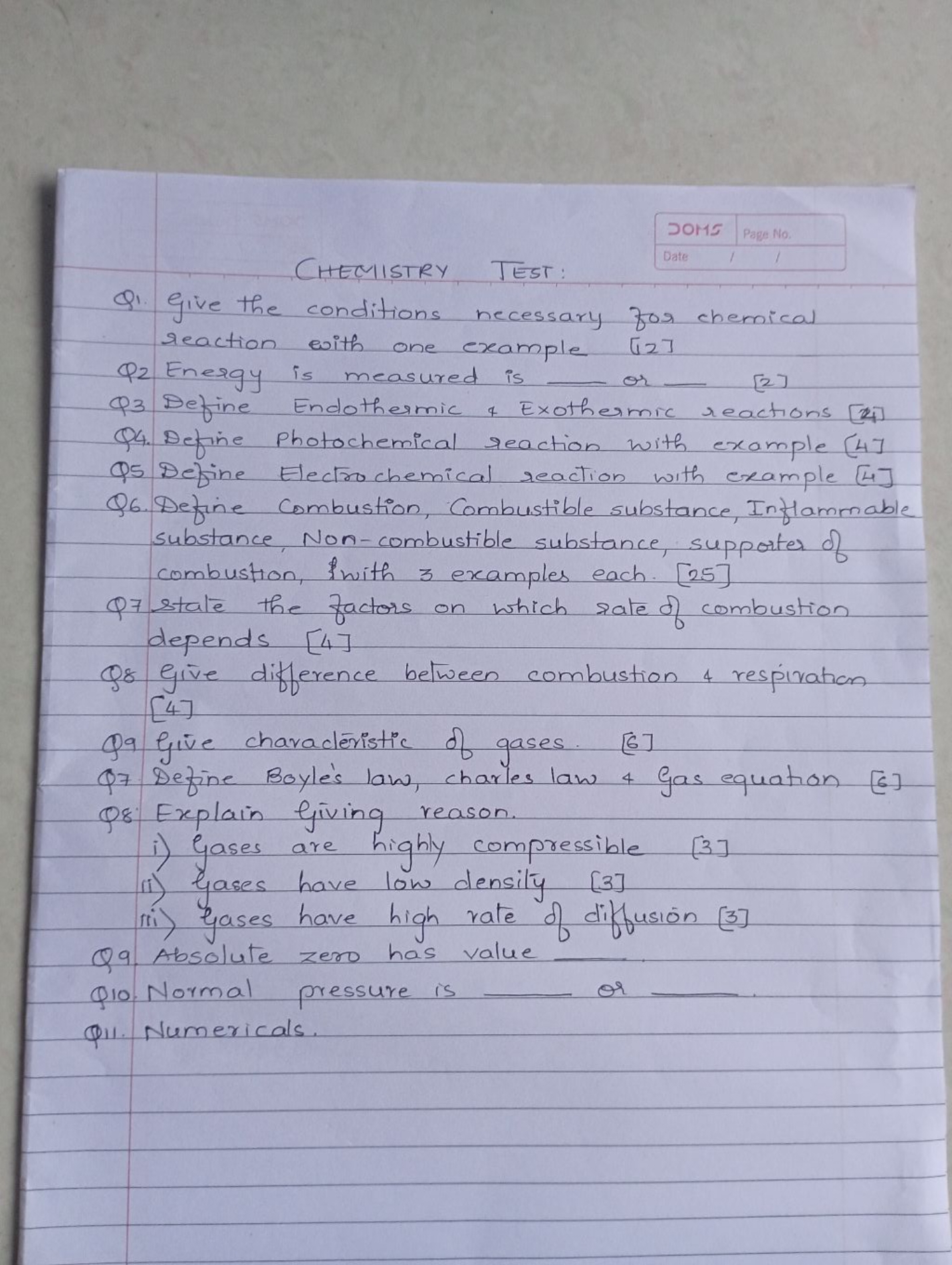 20 H
Page No
CHEMISTRY TEST:
Q1. Give the conditions necessary for che