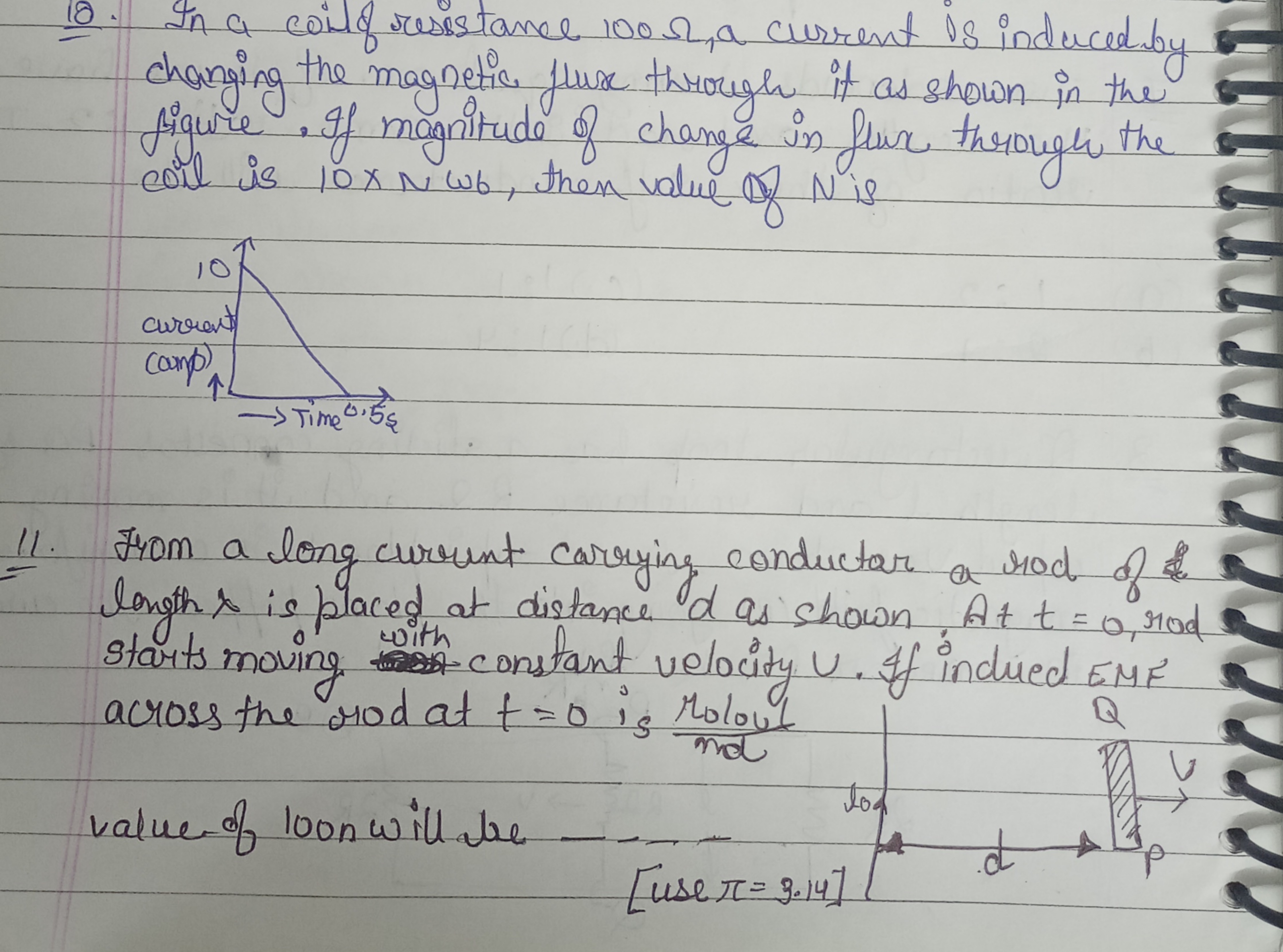 12. In a coil of resistance 100Ω, a current is induced by changing the