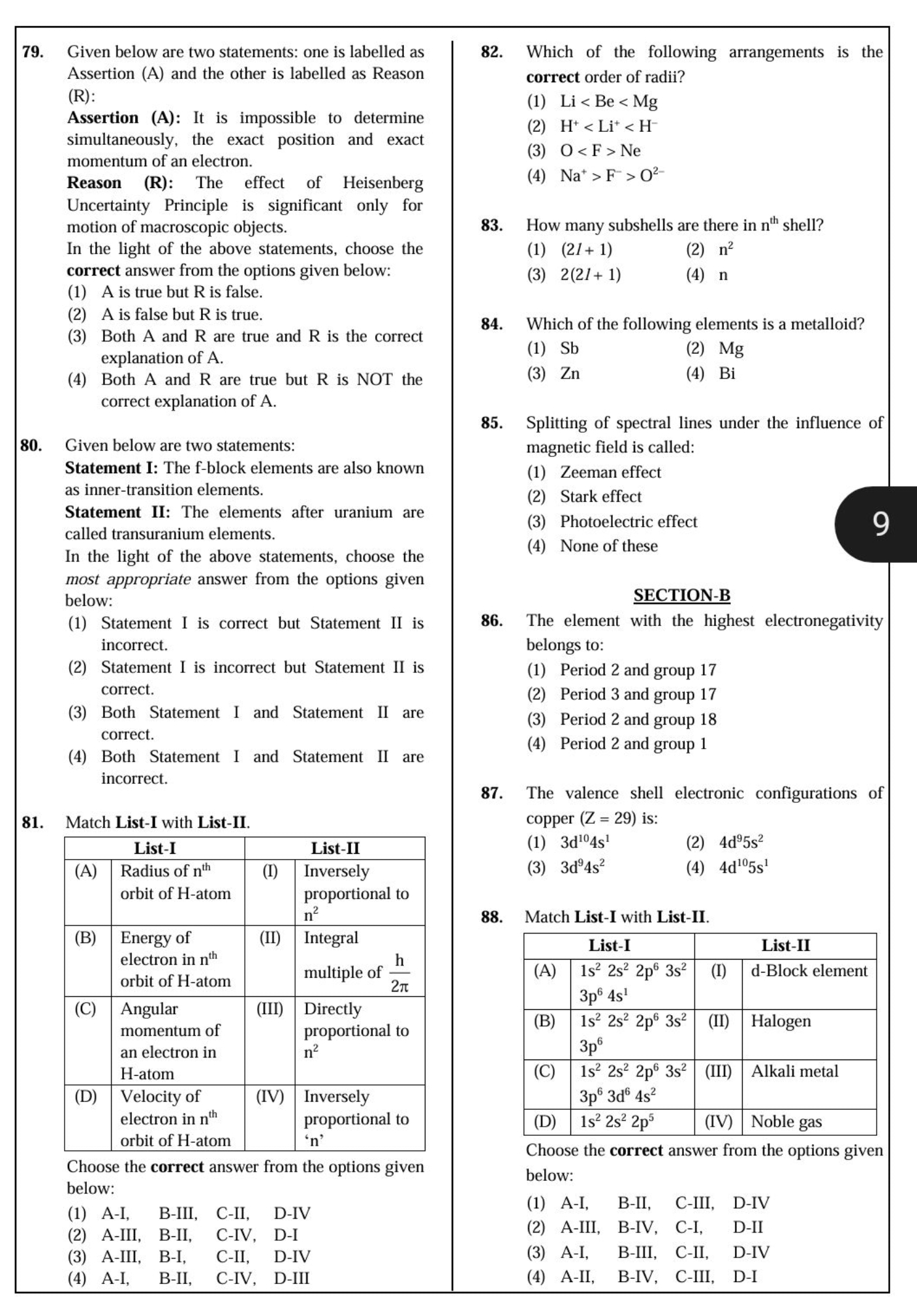 79. Given below are two statements: one is labelled as Assertion (A) a