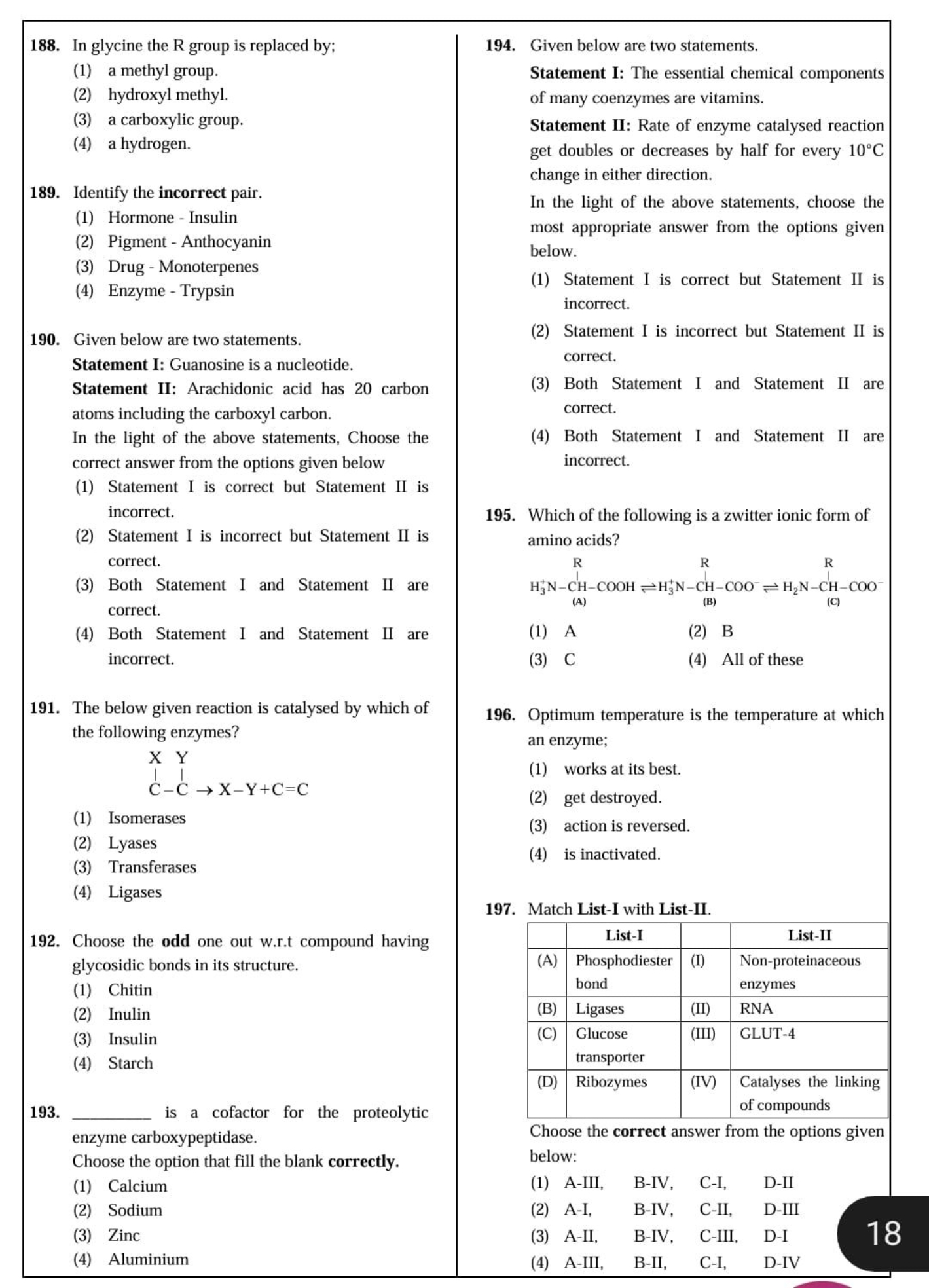 188. In glycine the R group is replaced by;
(1) a methyl group.
(2) hy