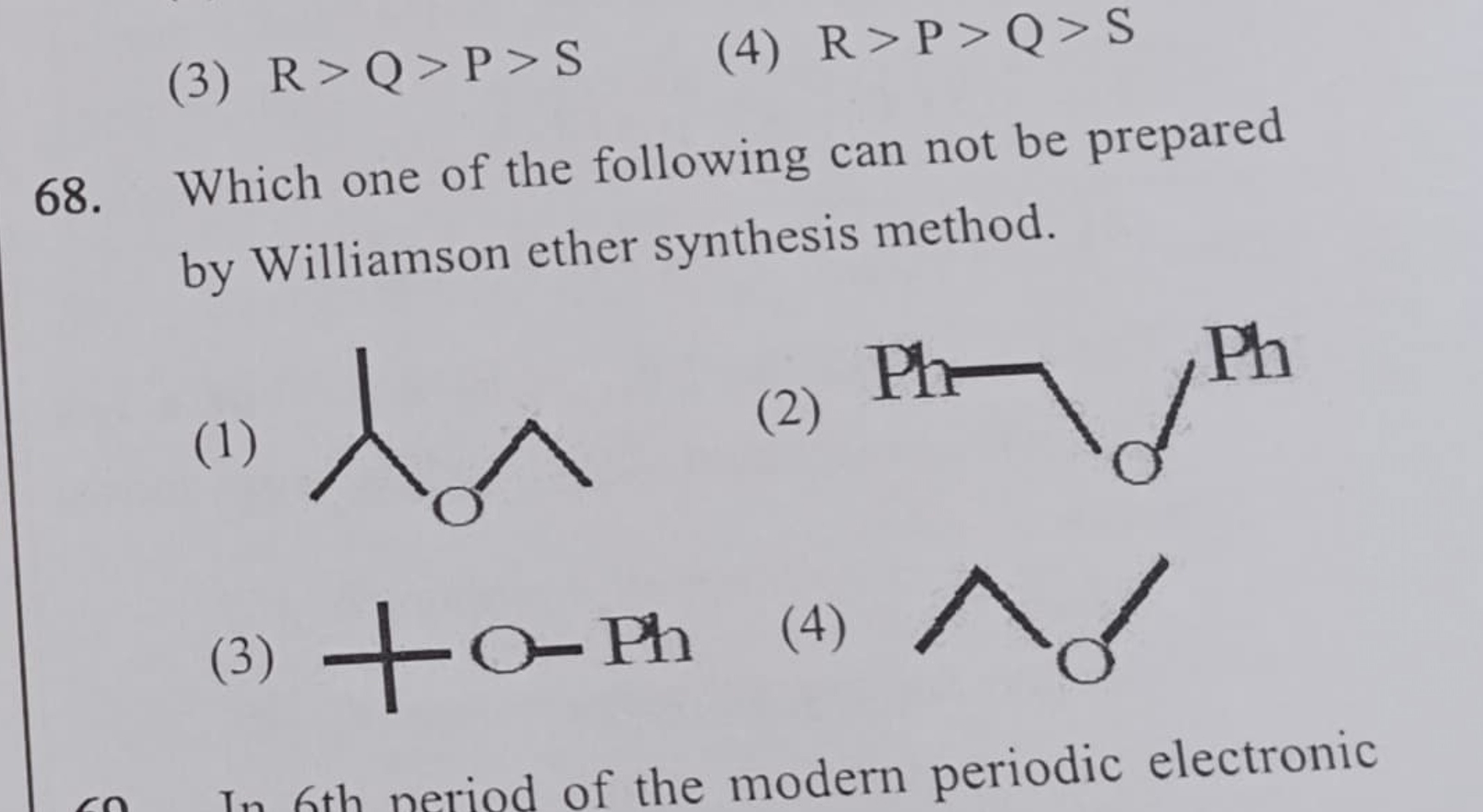 (3) R > Q > P > S
(4) R > P > Q > S
68. Which one of the following can