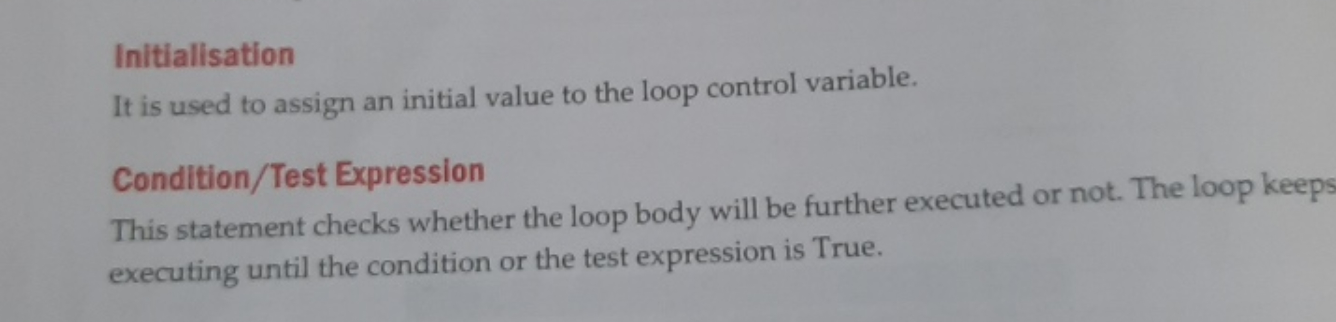 Initialisation
It is used to assign an initial value to the loop contr