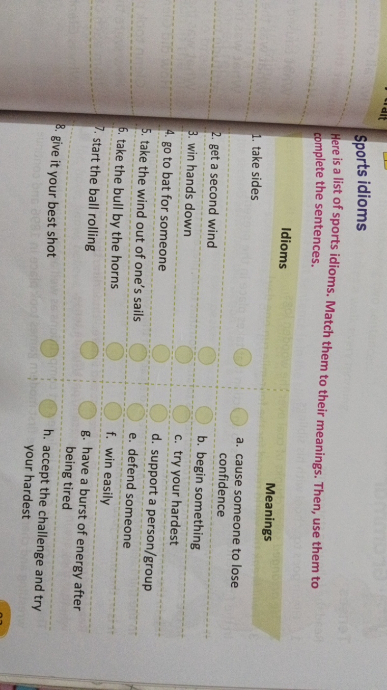 Sports idioms
Here is a list of sports idioms. Match them to their mea