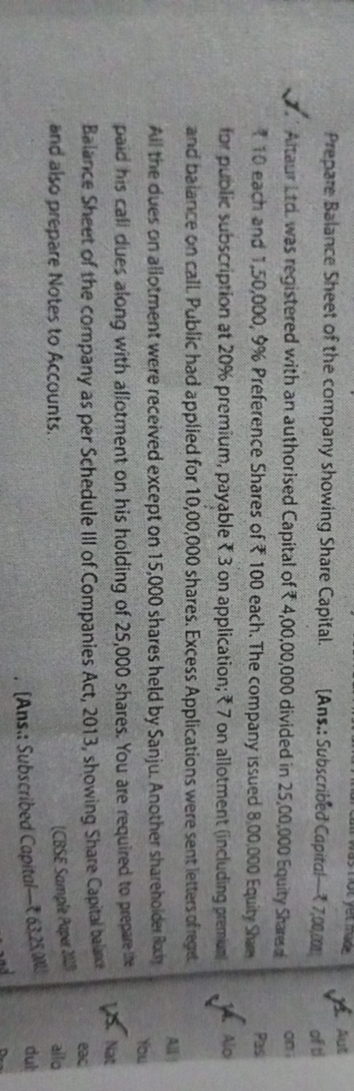 Prepare Balance Sheet of the company showing Share Capital.
(Ans.: Sub