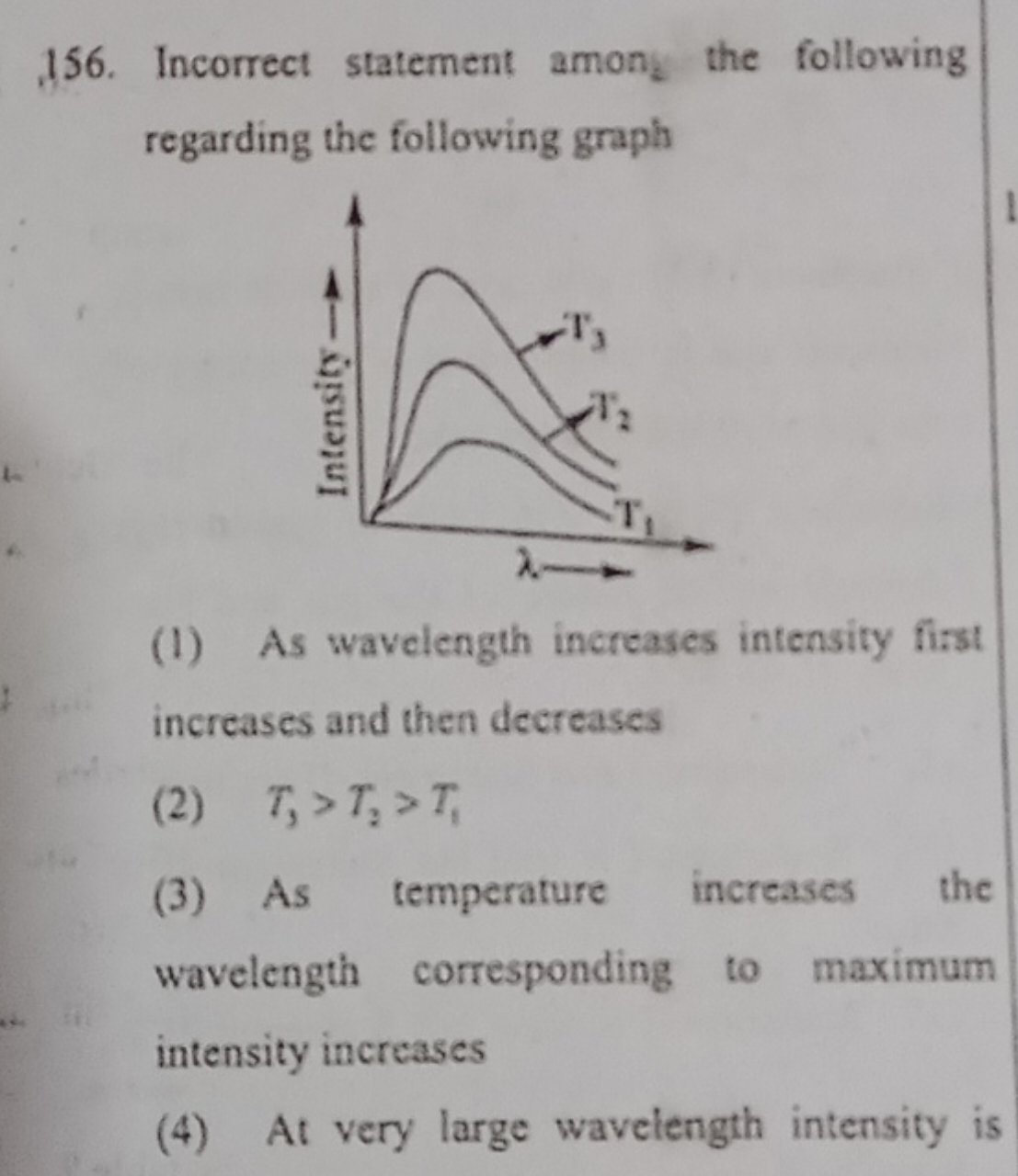 156. Incorrect statement amony the following regarding the following g