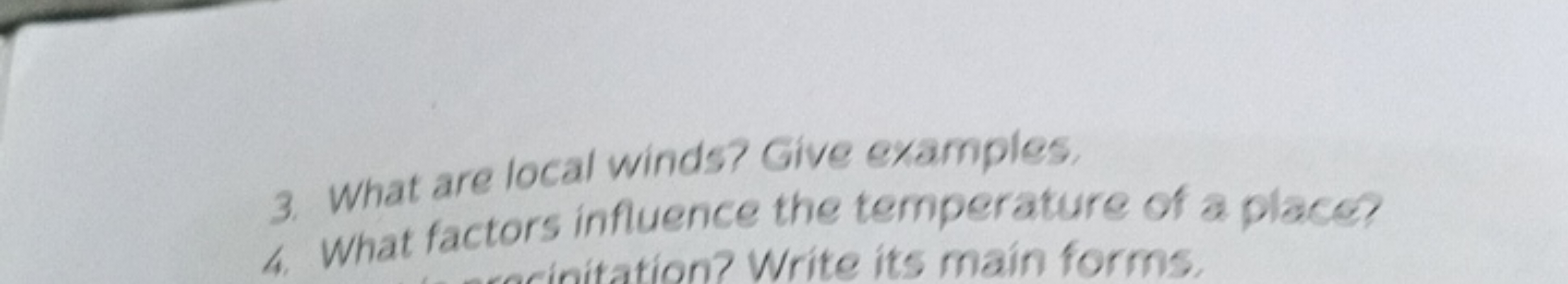 3. What are local winds? Give examples,
4. What factors influence the 