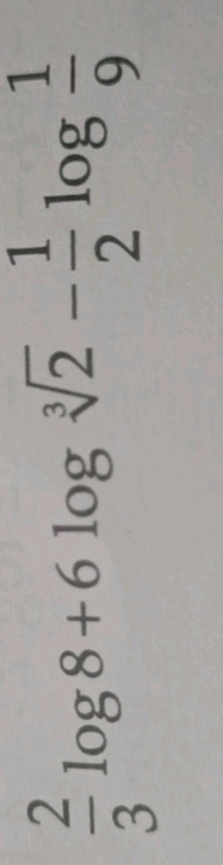 32​log8+6log32​−21​log91​