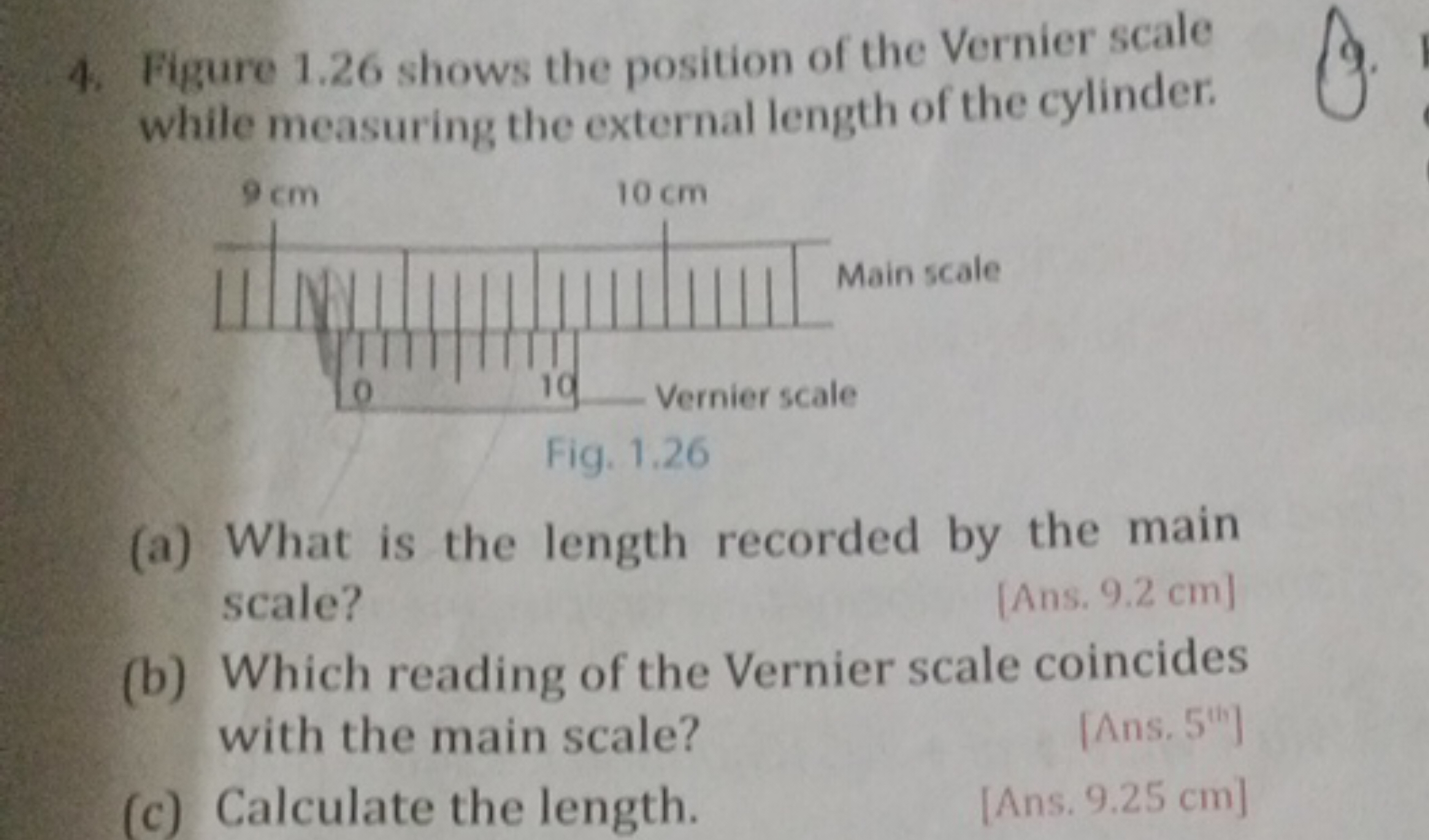 4. Figure 1.26 shows the position of the Vernier scale while measuring