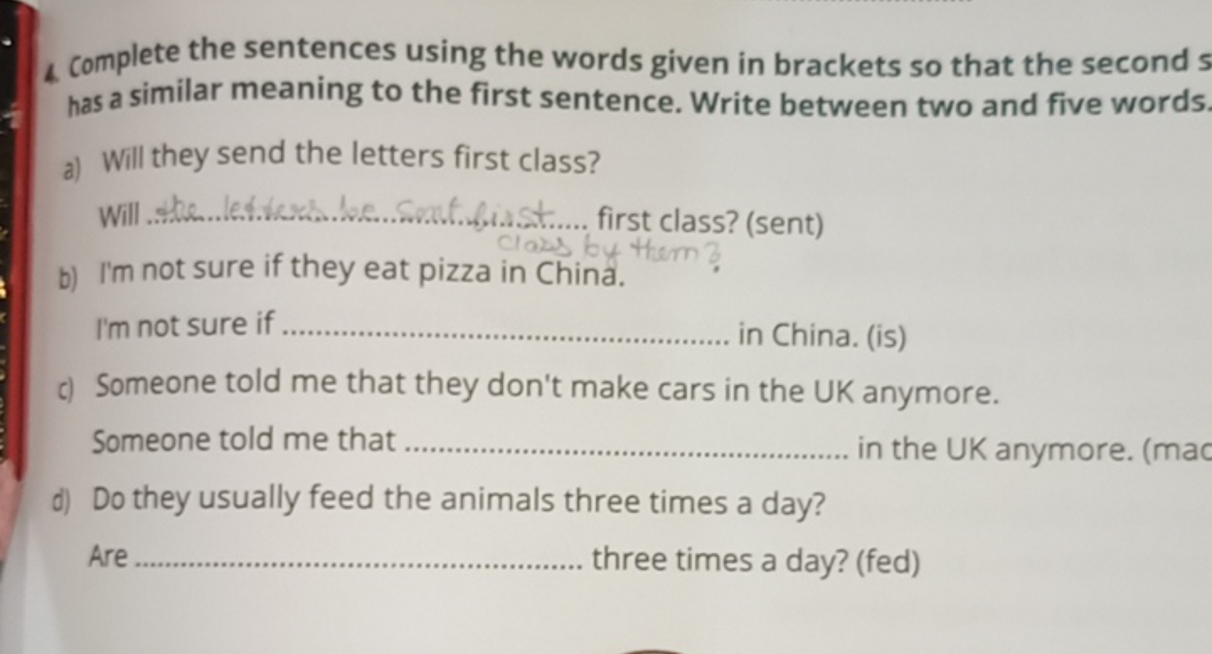 4 Complete the sentences using the words given in brackets so that the