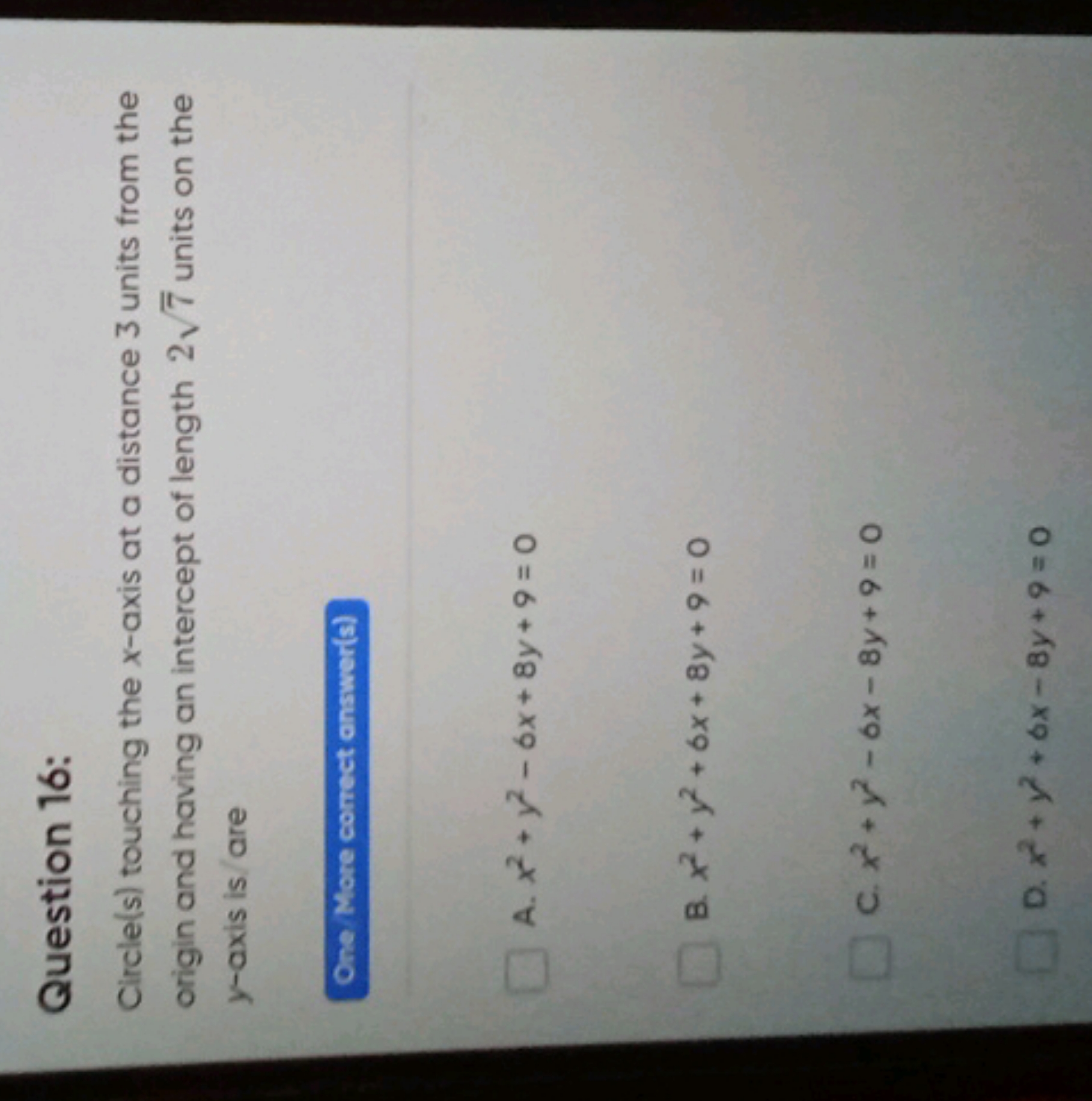 Question 16:
Circle(s) touching the x-axis at a distance 3 units from 