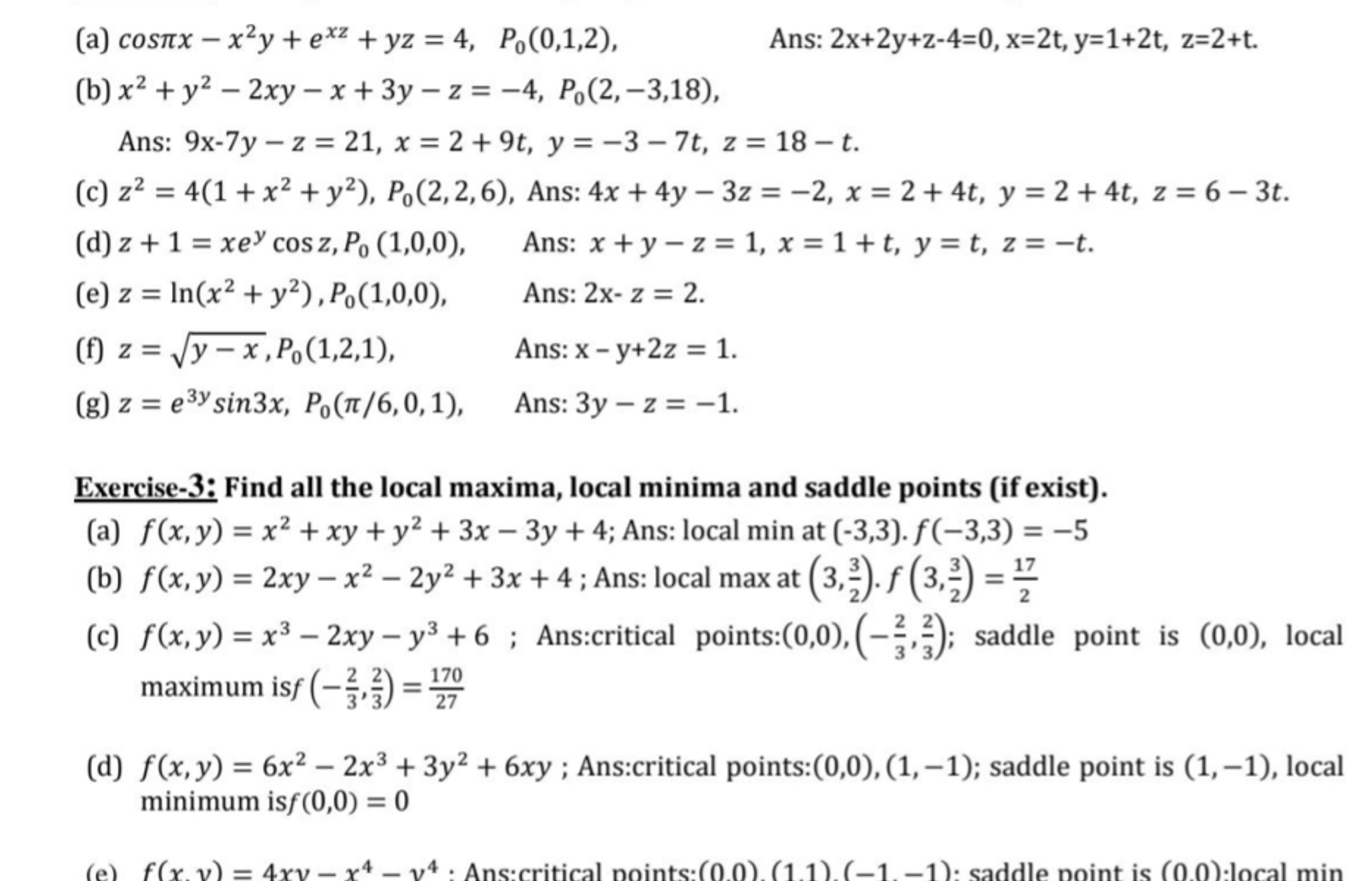 (a) cosπx−x2y+exz+yz=4,P0​(0,1,2),

Ans: 2x+2y+z−4=0,x=2t,y=1+2t,z=2+t