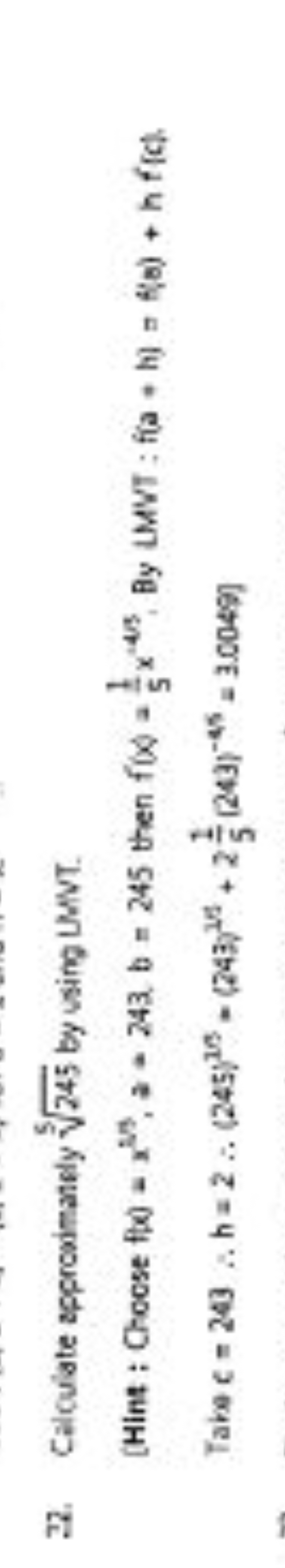 32. Calculate approximansly 5245​ by wsing LWNT.
[ Hint ; Choose f(x)=