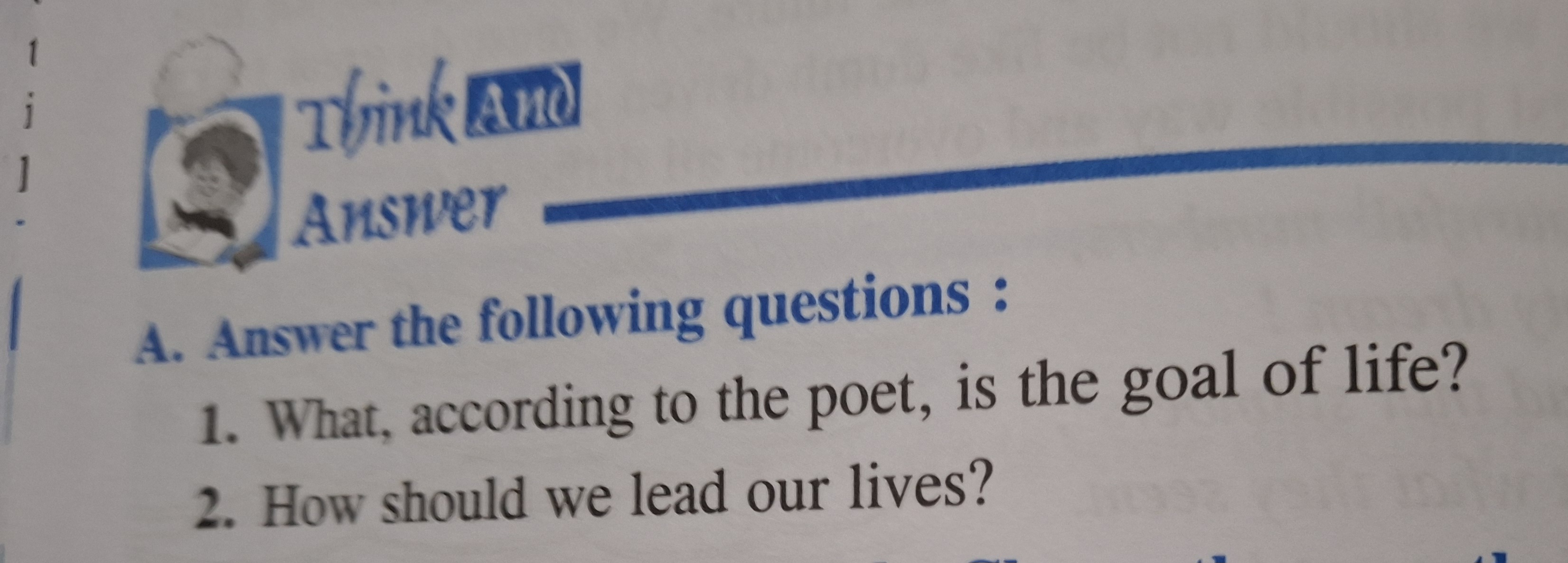 Tfink and
Answer
A. Answer the following questions :
1. What, accordin