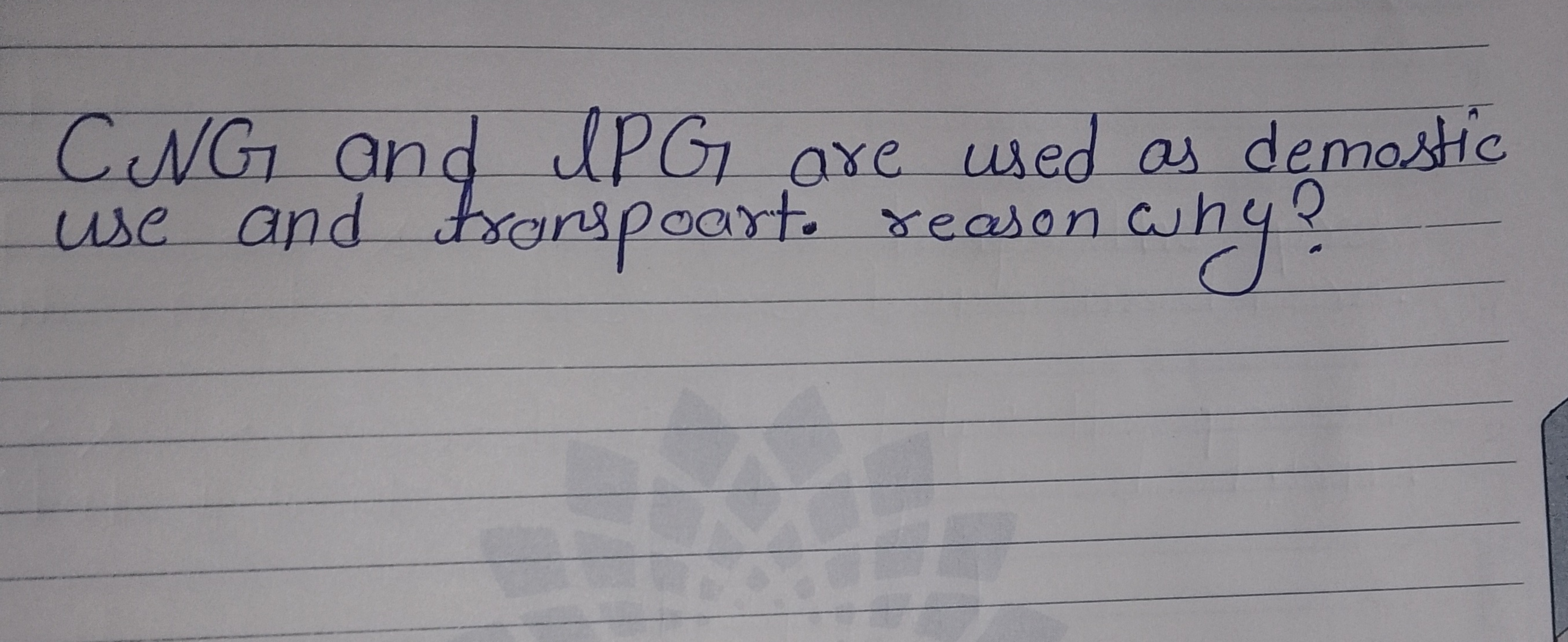 CNG and IPG are used as demostic use and transpoart. reason why?