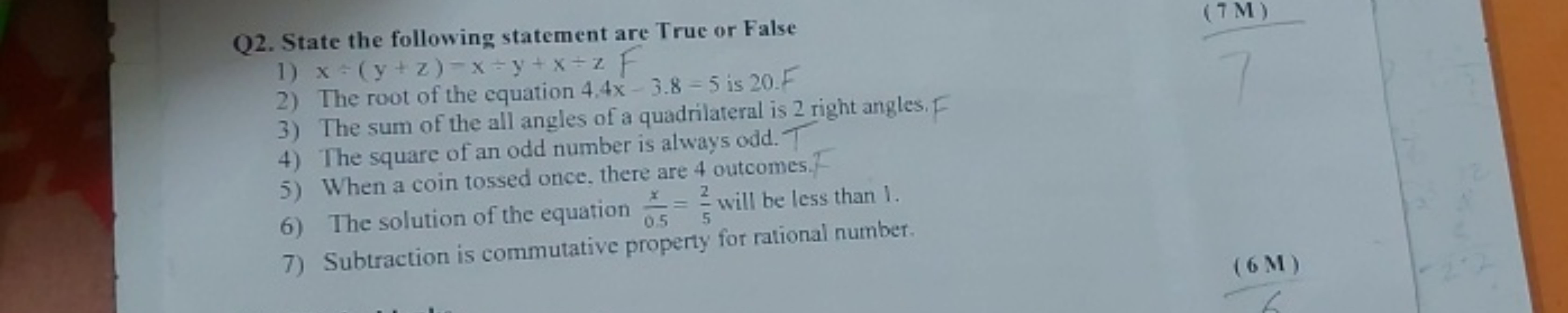 Q2. State the following statement are True or False
1) x + (y + z)=x+y