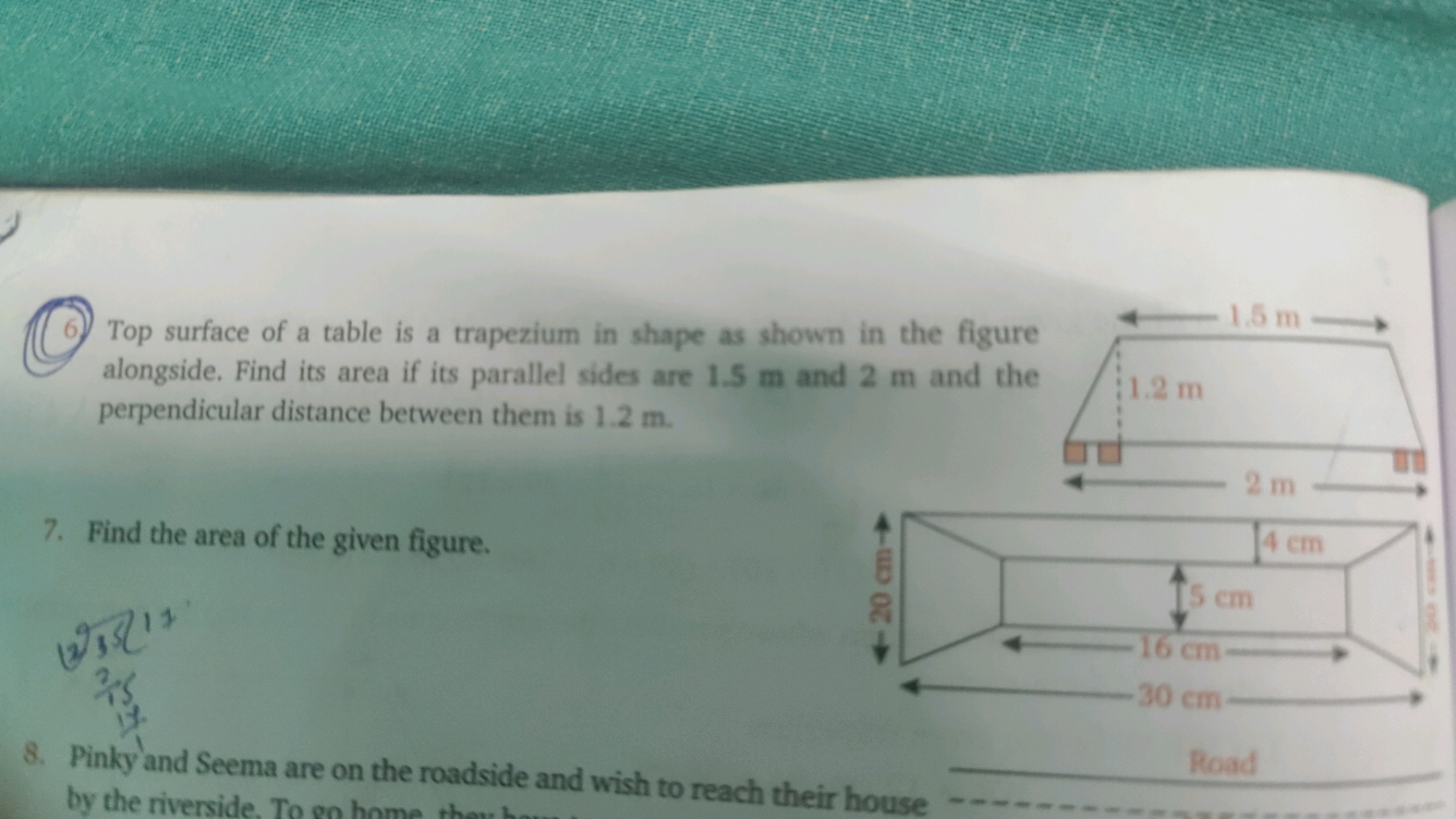 (6) Top surface of a table is a trapezium in shape as shown in the fig