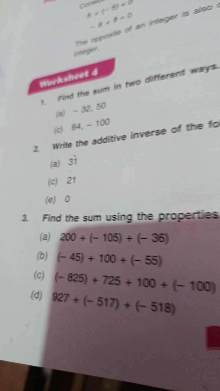 The oper of an ineger is also

Werksheet 4
1. Find the sum in two diff