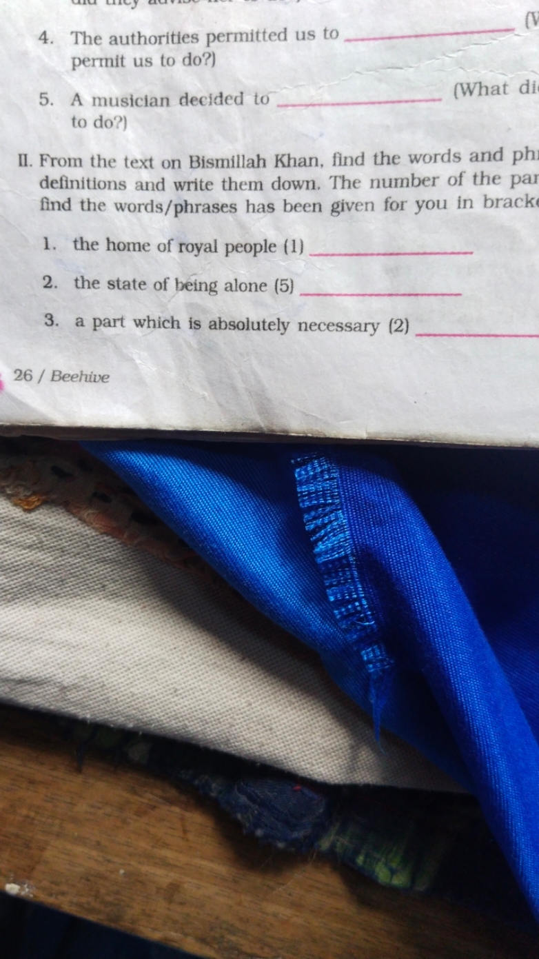 4. The authorities permitted us to
(V)
permit us to do?)
5. A musician