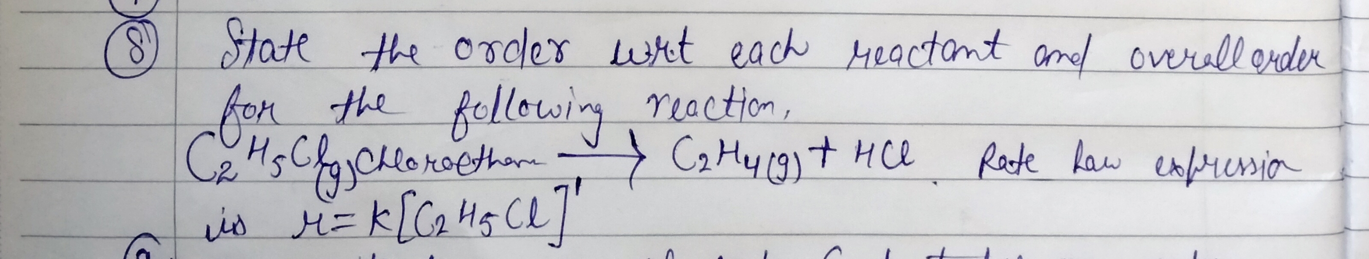 (8) State the order writ each reactant and overallerder for the follow