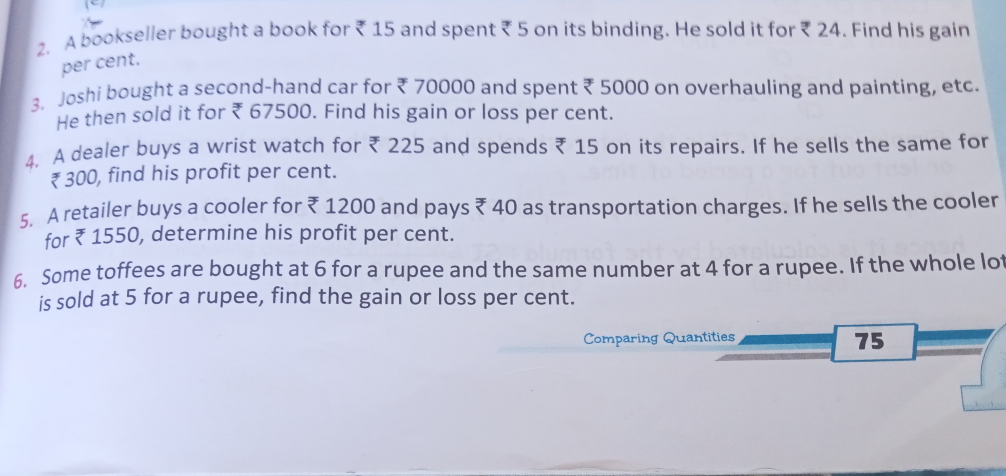 2. A bookseller bought a book for ₹ 15 and spent ₹ 5 on its binding. H