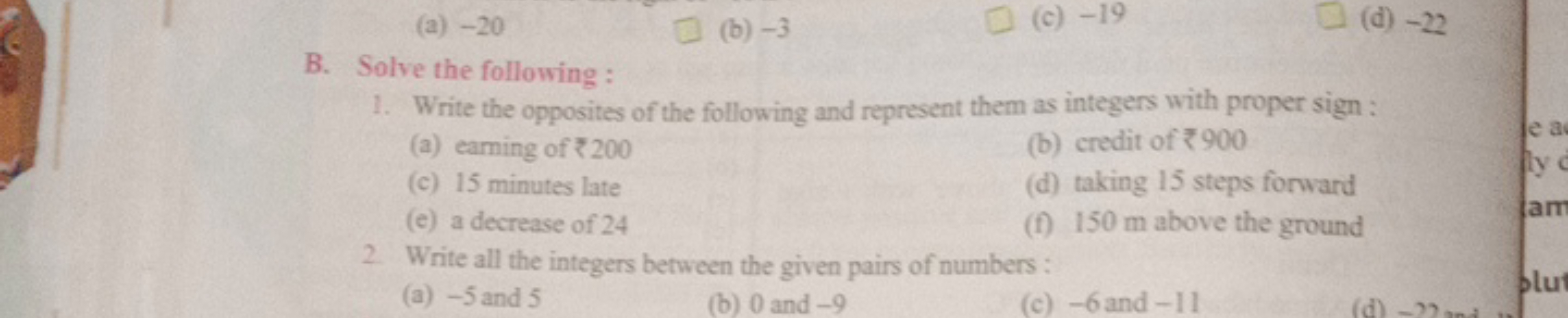 (a) - 20
(b) - 3
(c) - 19
(d) - 22
B. Solve the following :
1. Write t