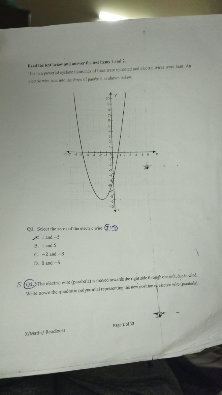 Read the test below and answer the test items 1 and 2.
Due to a powerf