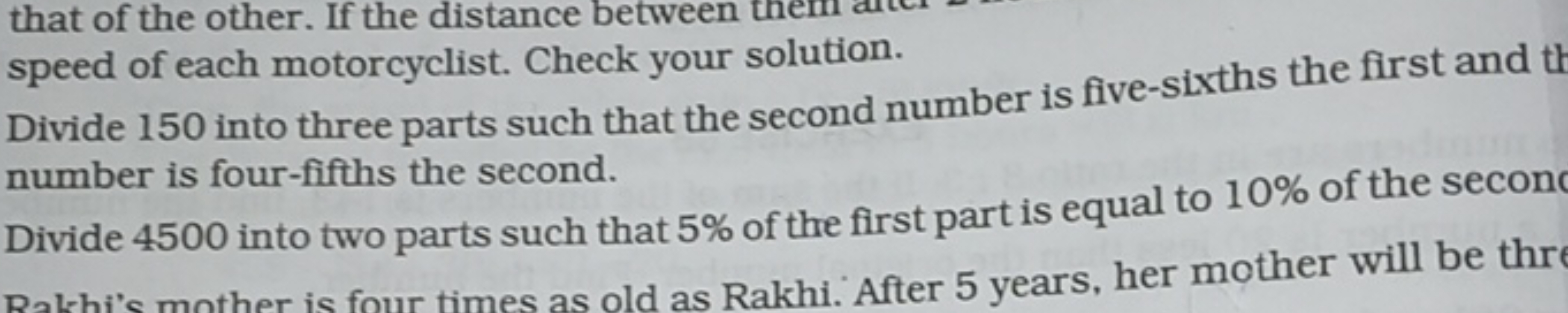 that of the other. If the distance between t
speed of each motorcyclis