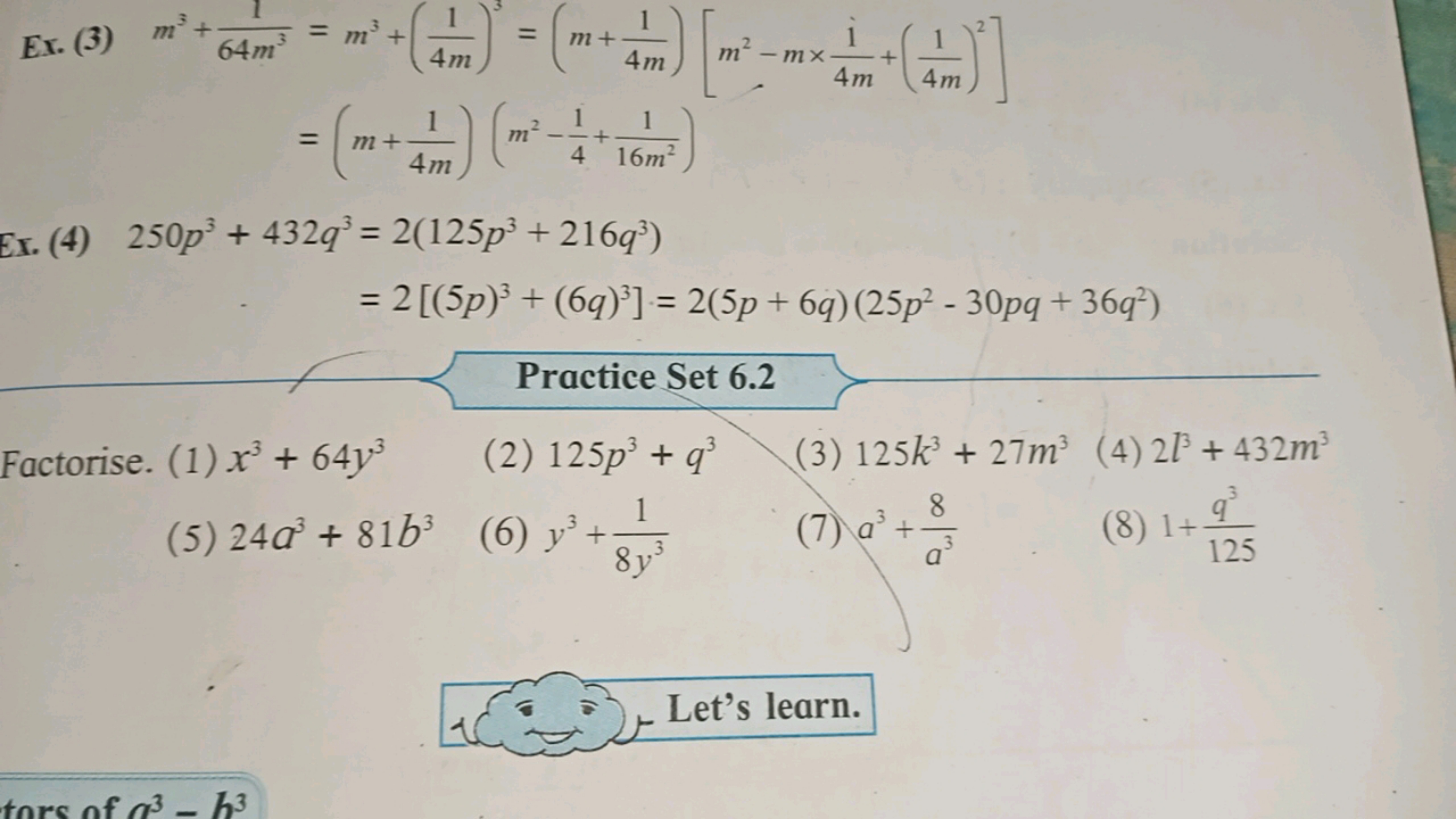 Ex. (3)
\[
\begin{aligned}
m ^ { 3 } + \frac { 1 } { 64 m ^ { 3 } } & 