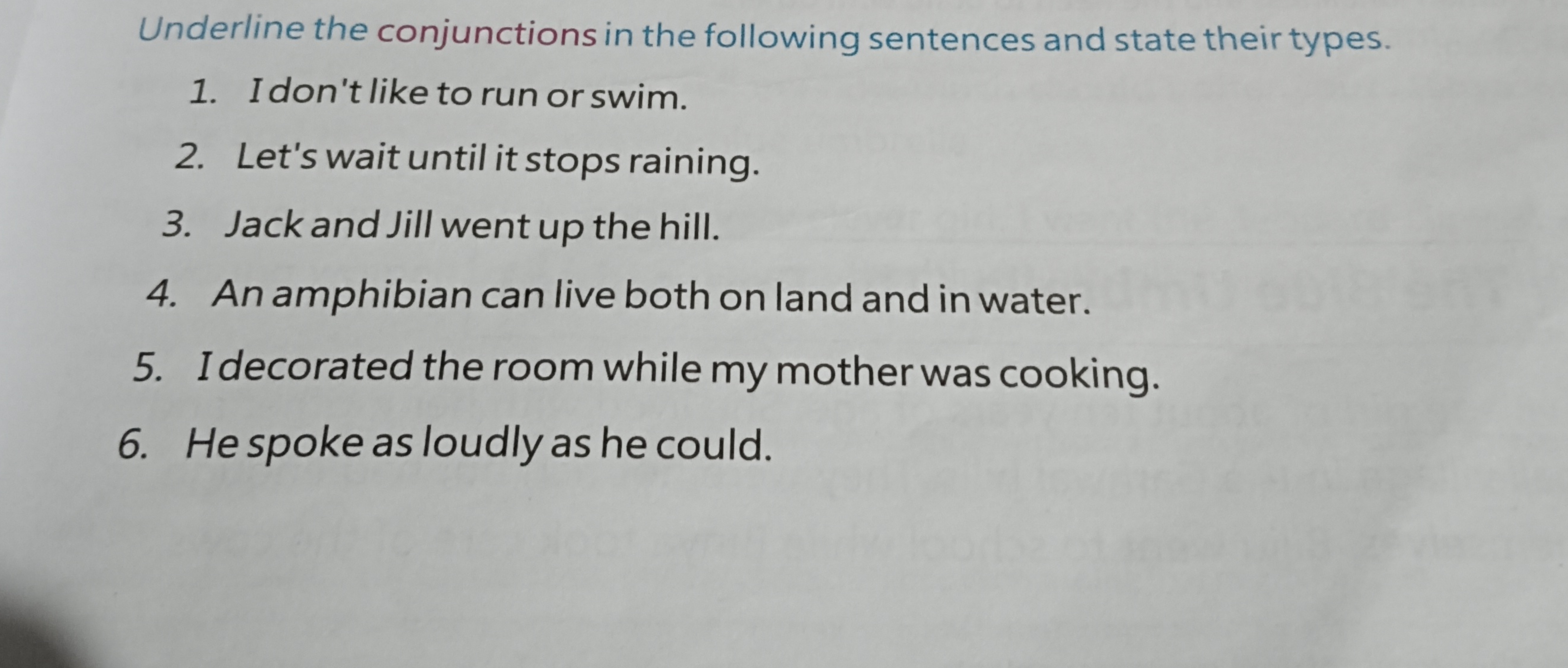 Underline the conjunctions in the following sentences and state their 