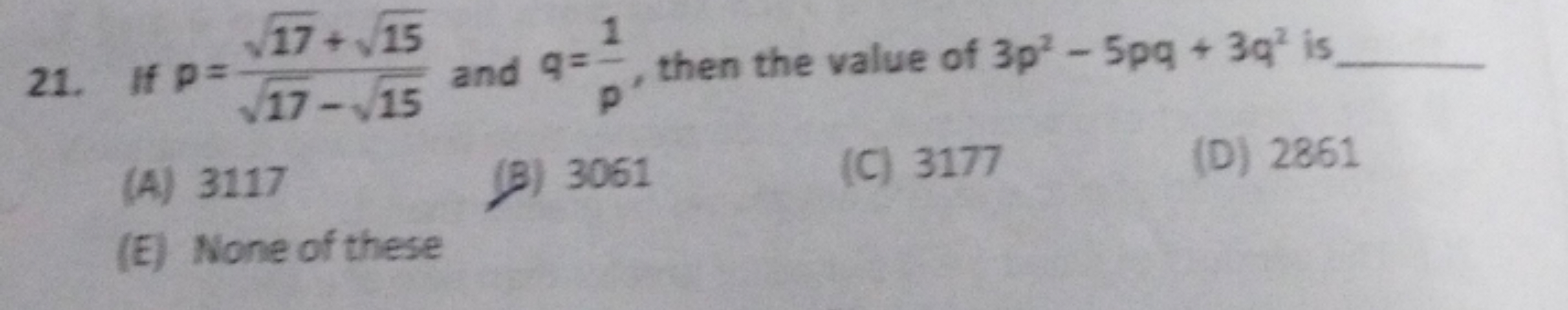 
(A) 3117
(B) 3061
(C) 3177
(D) 2861
(E) None of these