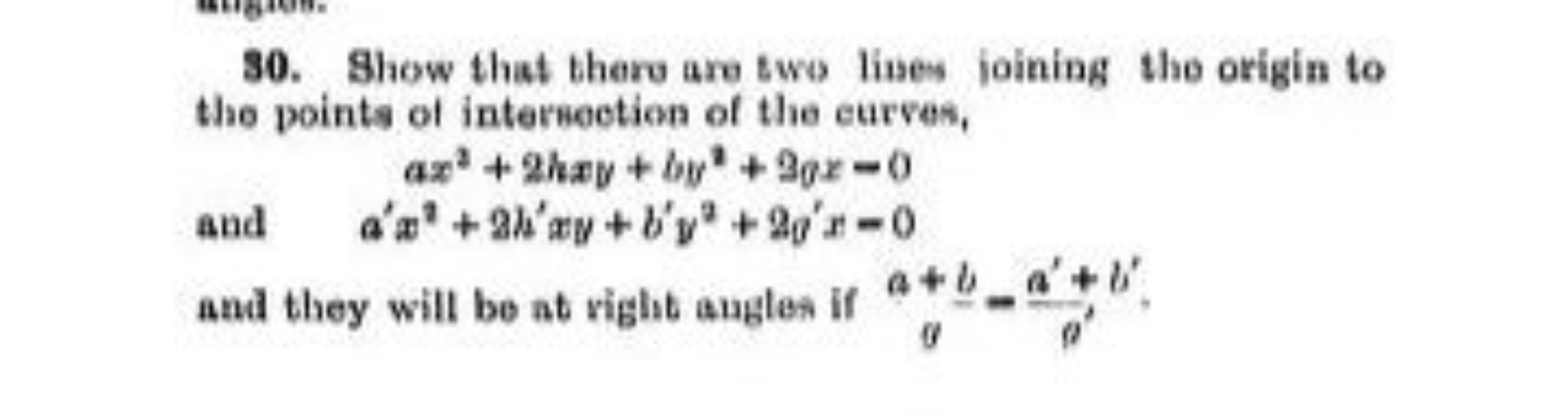 30. Show that there are two lines foining the origin to the points of 