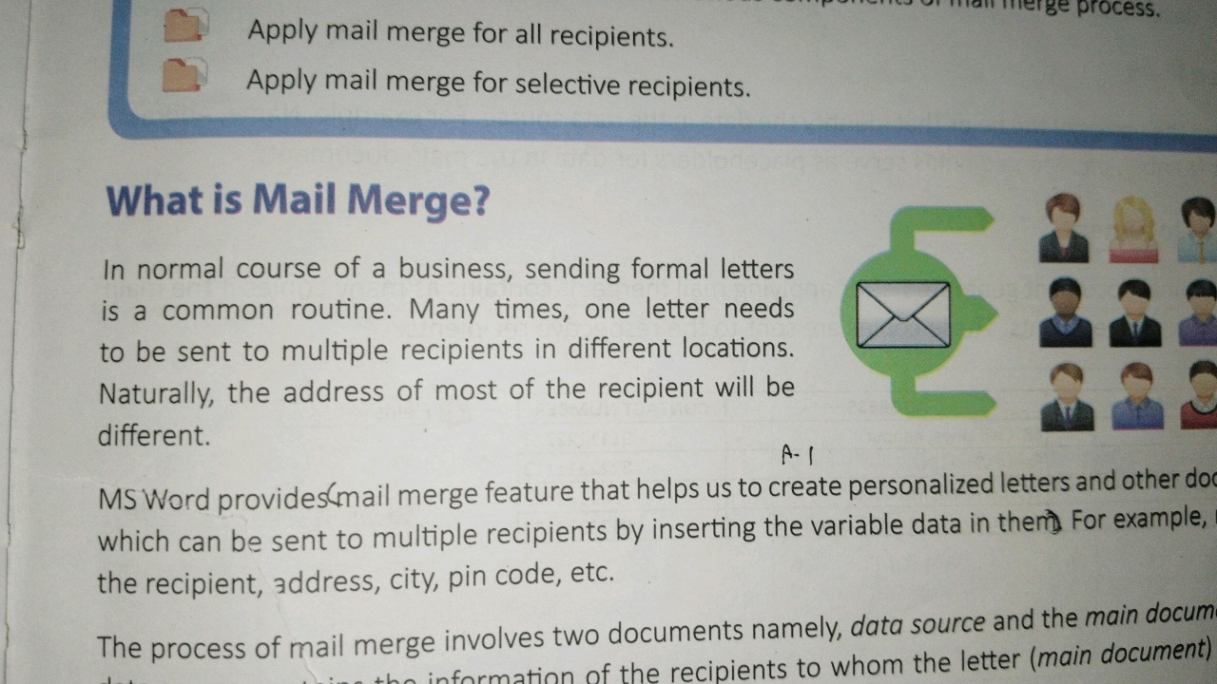 Apply mail merge for all recipients.
> Apply mail merge for selective 