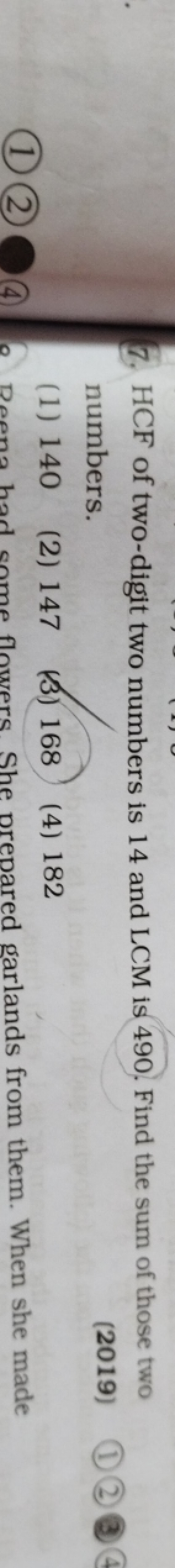 7. HCF of two-digit two numbers is 14 and LCM is 490 . Find the sum of