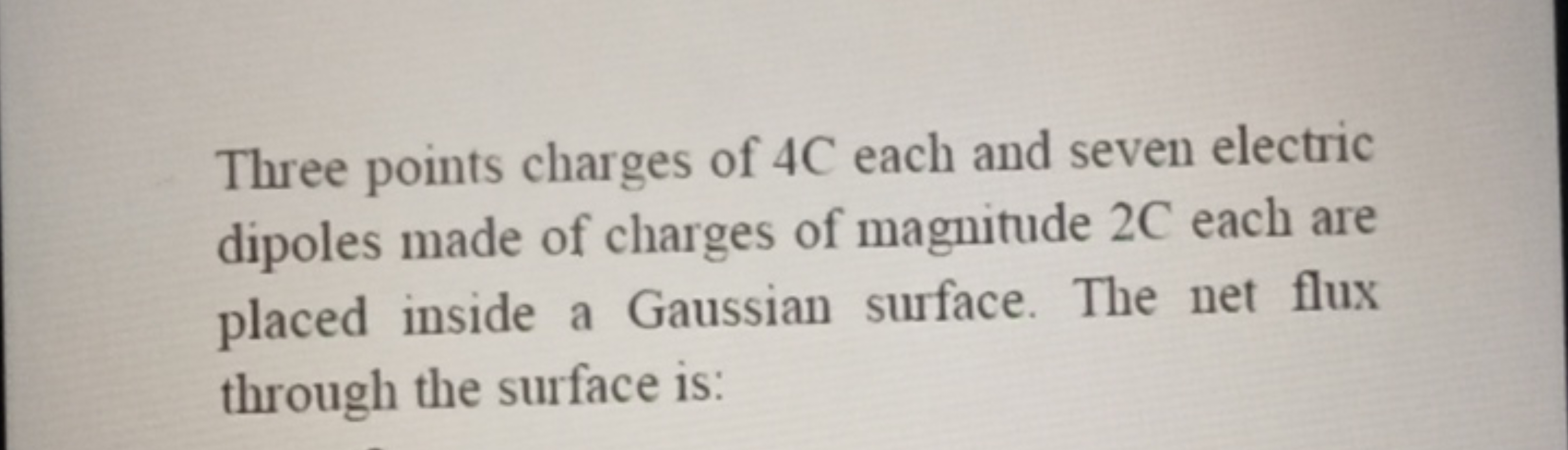 Three points charges of 4 C each and seven electric dipoles made of ch