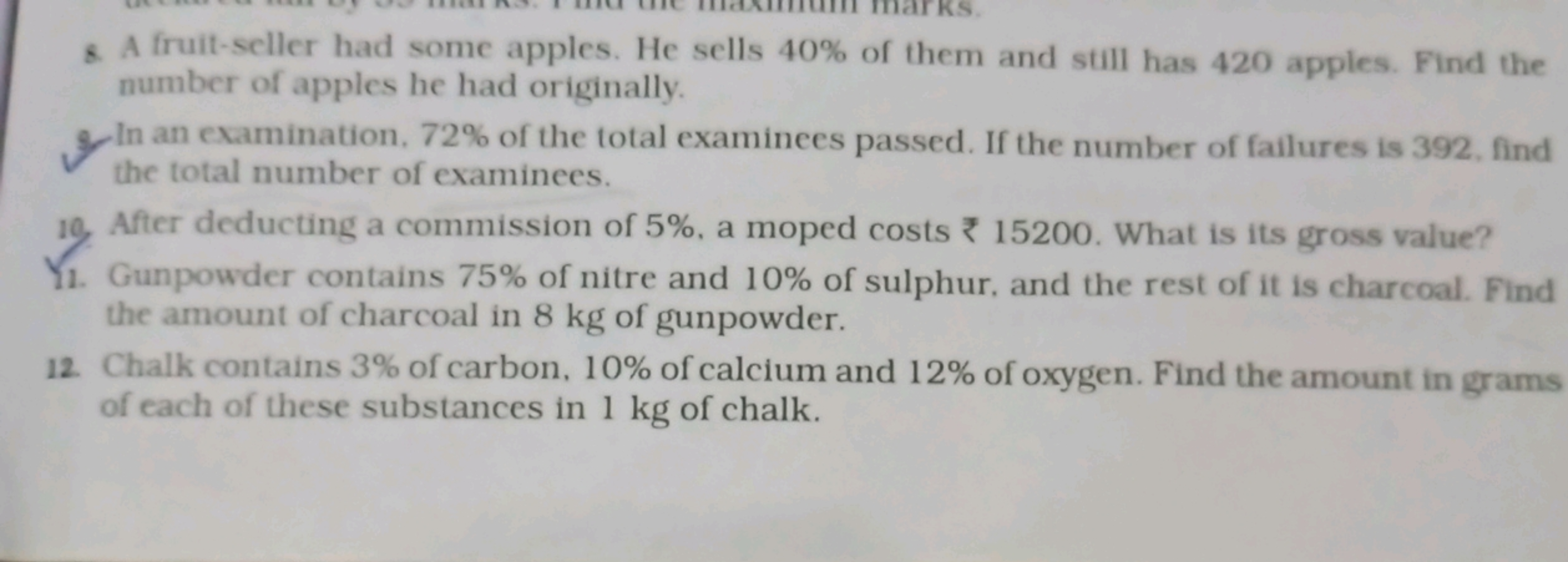 8. A fruit-seller had some apples. He sells 40% of them and still has 