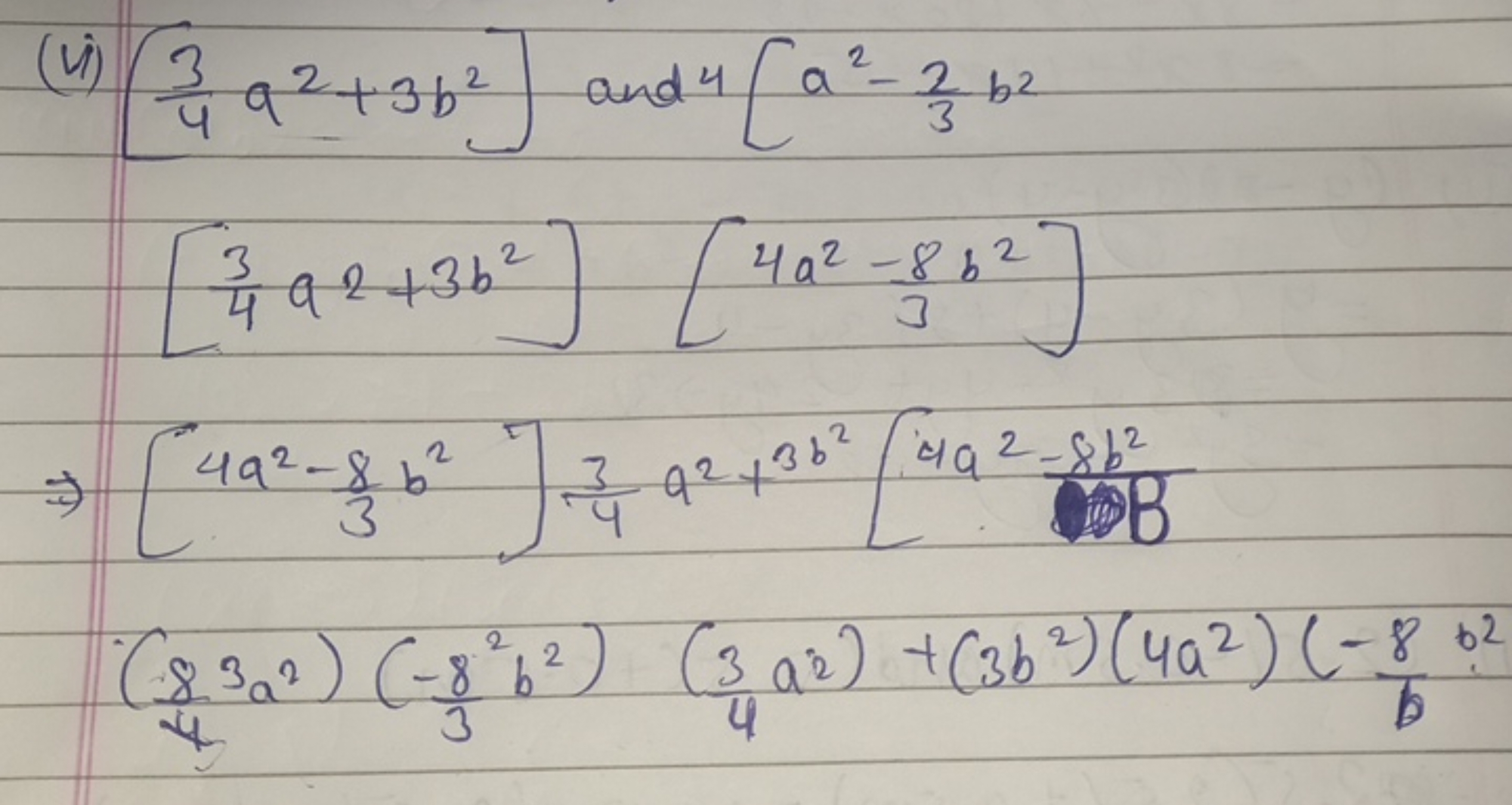 \[
\begin{array} { l } 
\text { (i) } \left[ \frac { 3 } { 4 } a ^ { 2