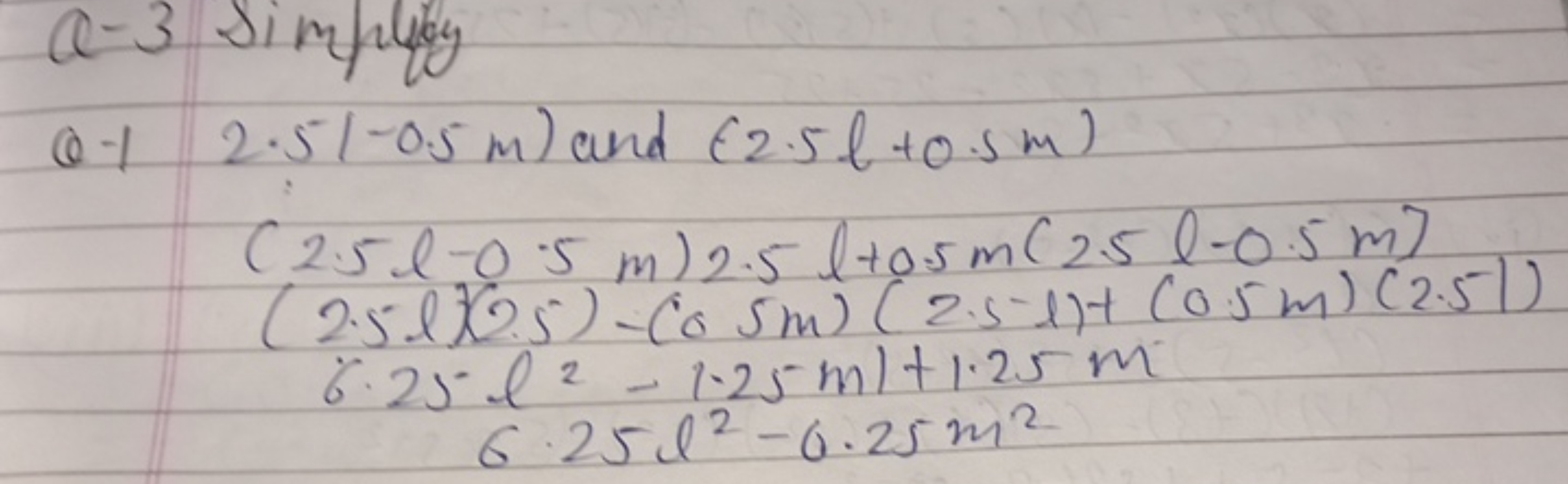  Q.1 2.51−0.5 m) and (2.5l+0.5 m)(2.5l−0.5 m)2.5l+0.5 m(2.5l−0.5 m)(2.