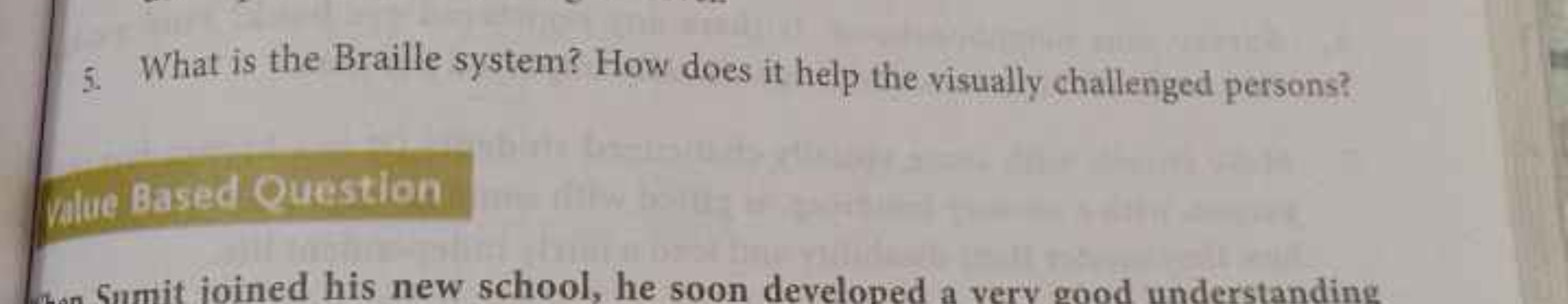 5. What is the Braille system? How does it help the visually challenge